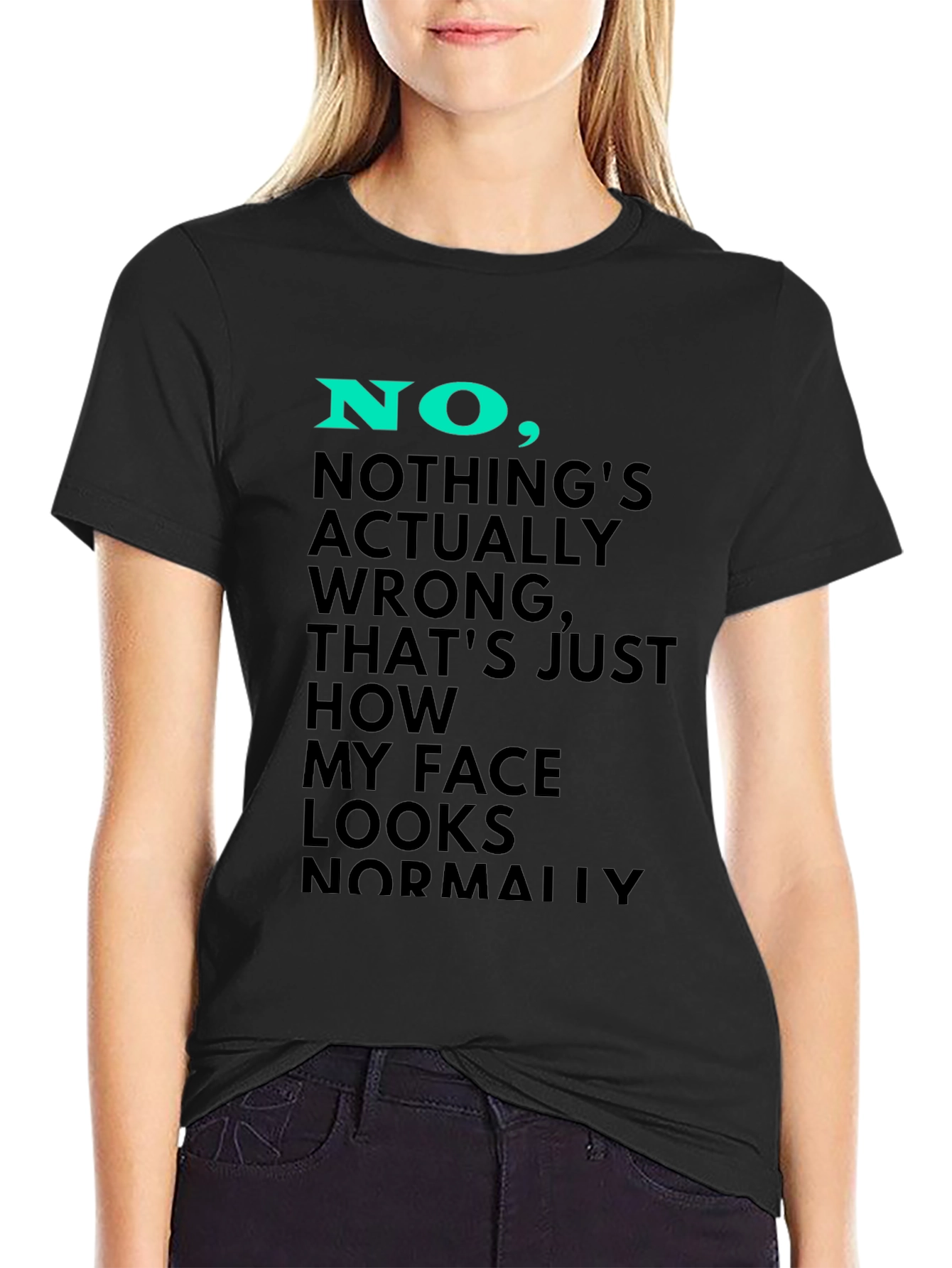 Black Funny Face Looks Normally T-Shirt view 2