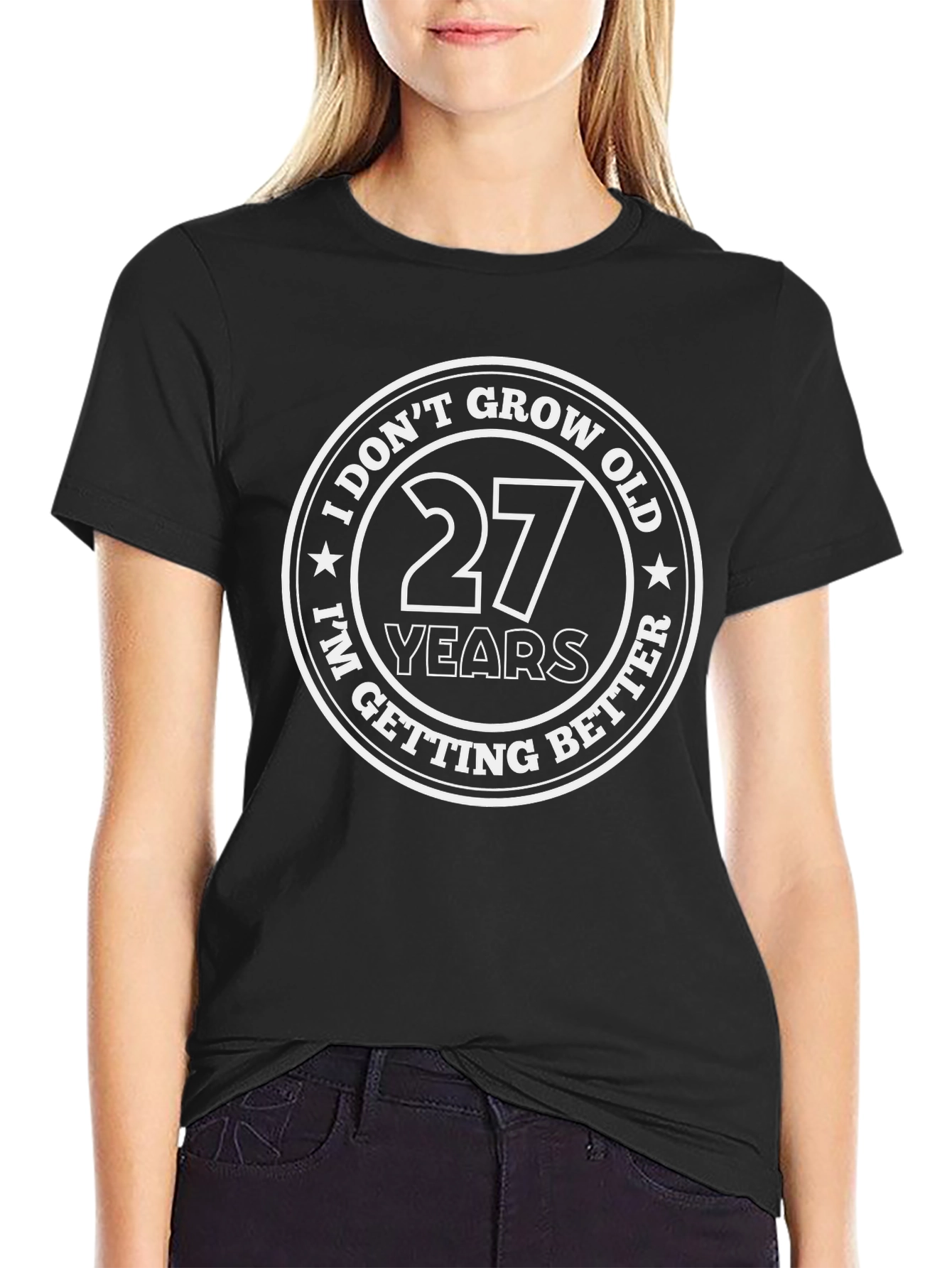 Black I Don't Grow Old Birthday T-Shirt - 27 Years Getting Better view 2