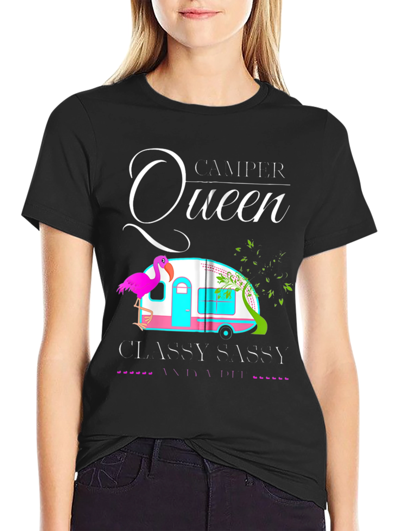 Black Camper Queen T-Shirt - Classy Sassy and a Bit Smart Assy! view 2