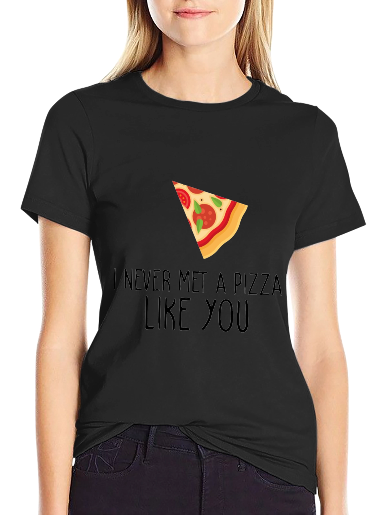 Pizza Lover Graphic Tee - Never Met a Pizza Like You - 2