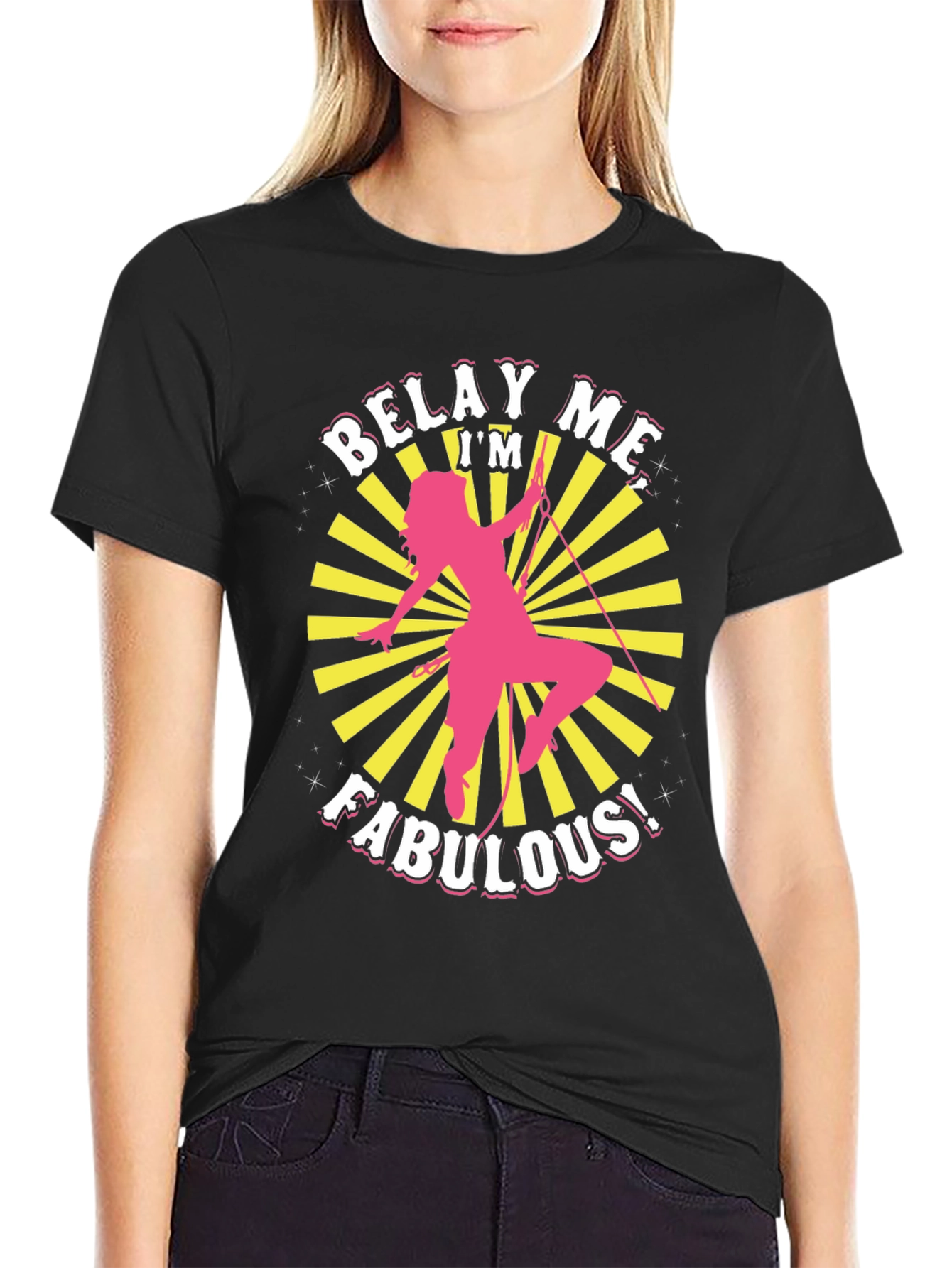 Black Belay Me I'm Fabulous! Graphic T-Shirt view 2