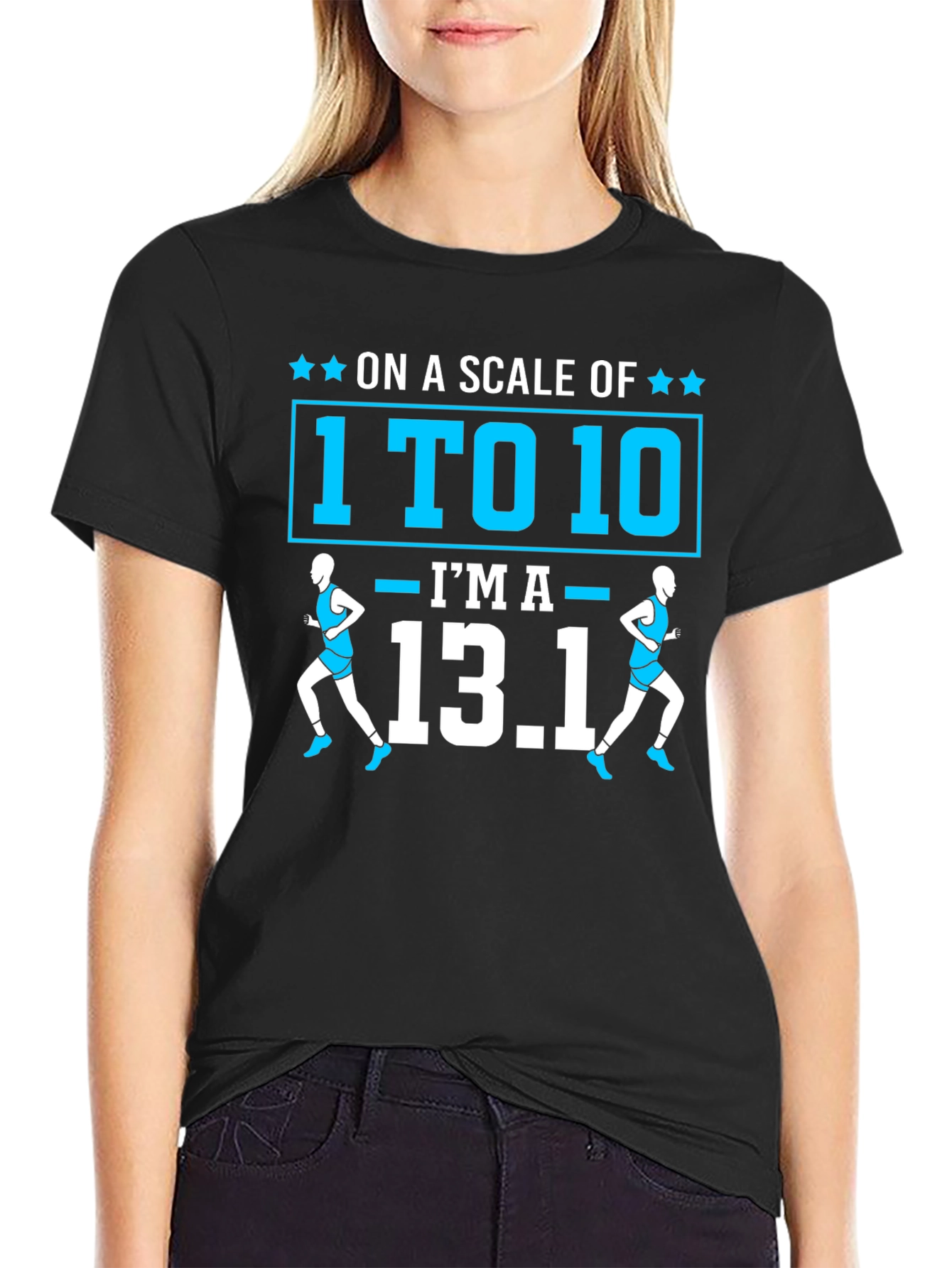 Black On a Scale of 1 to 10 I'm a 13.1 T-shirt view 2