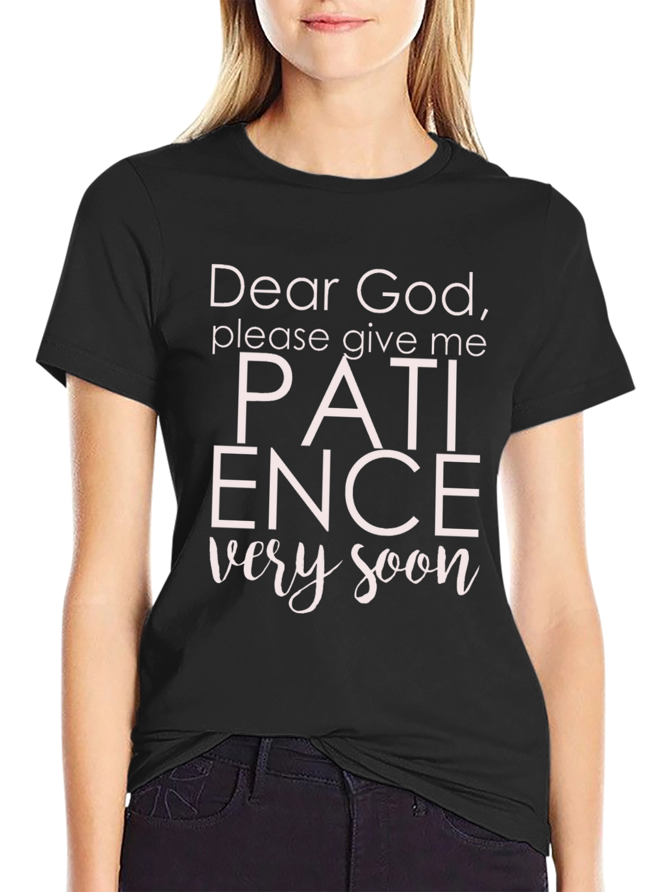 Black Dear God Patience T-Shirt - Funny Graphic Tee view 2