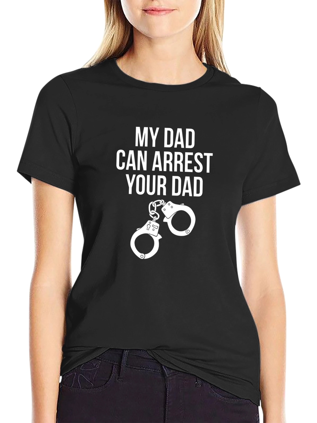 Black My Dad Can Arrest Your Dad Graphic Tee view 2