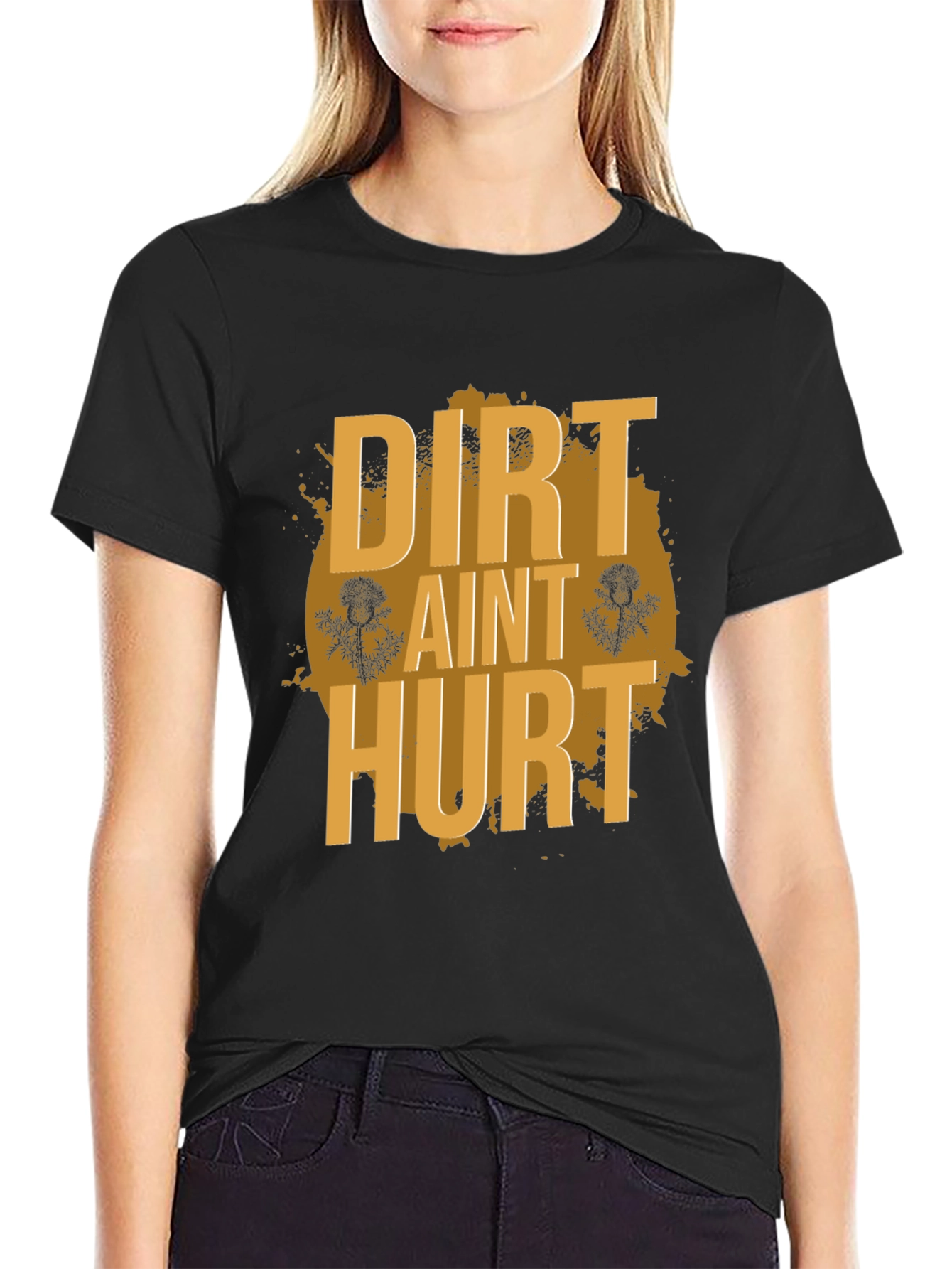 Black Dirt Ain't Hurt Black T-Shirt view 2