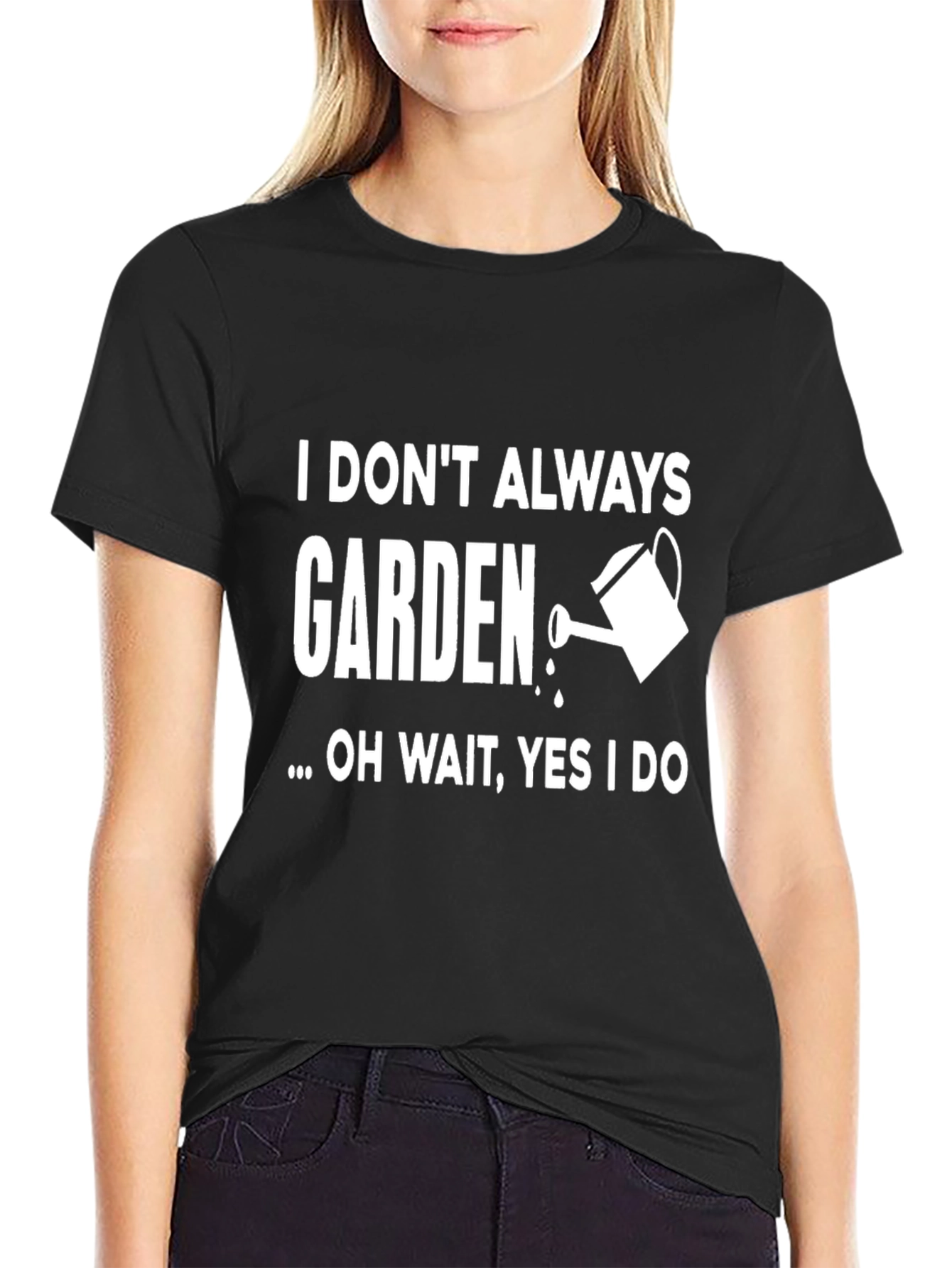 Black I Don't Always Garden T-Shirt view 2