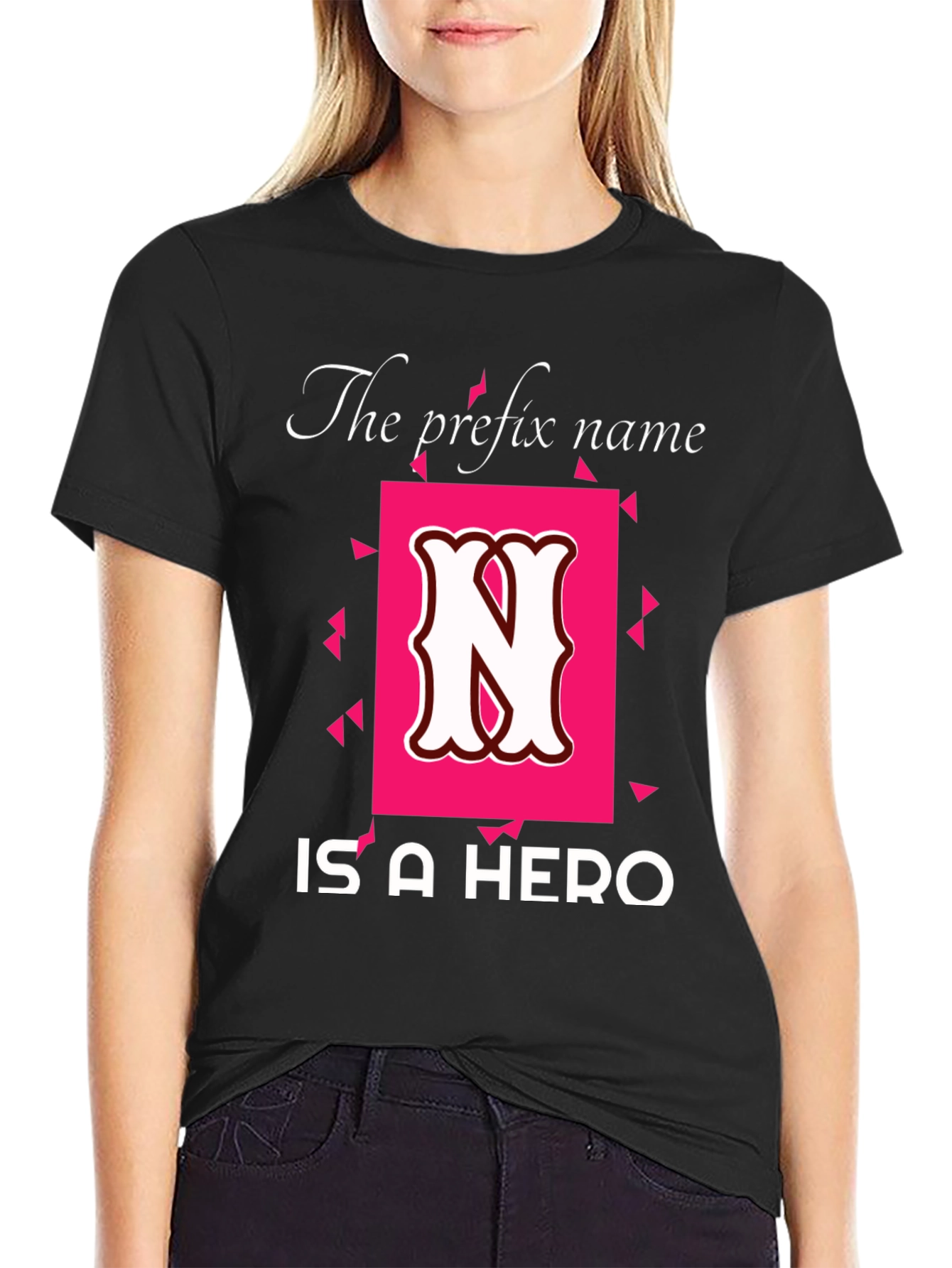 The Prefix Name N is a Hero T-Shirt - 2