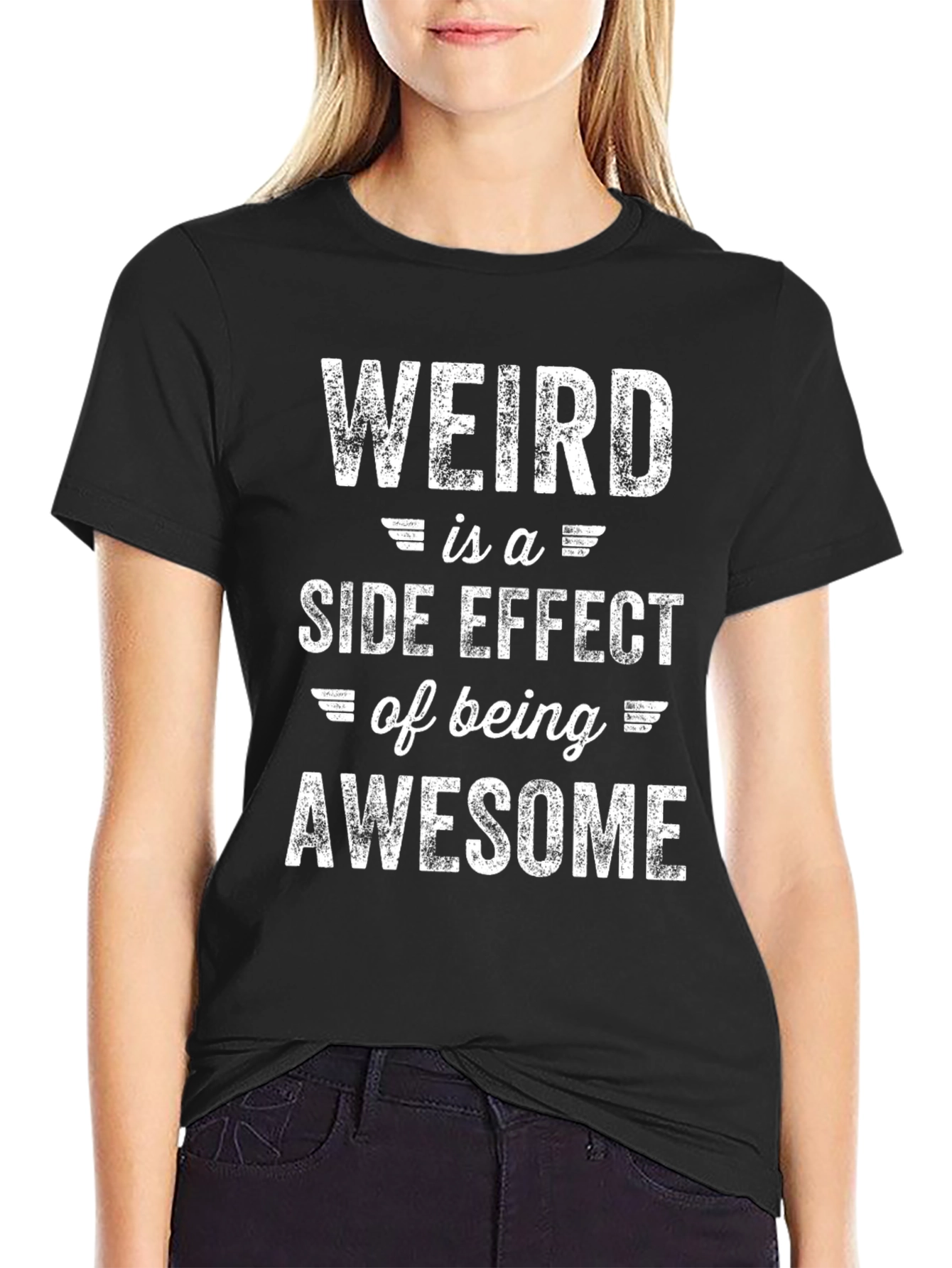 Black Weird is a Side Effect of Being Awesome T-Shirt view 2