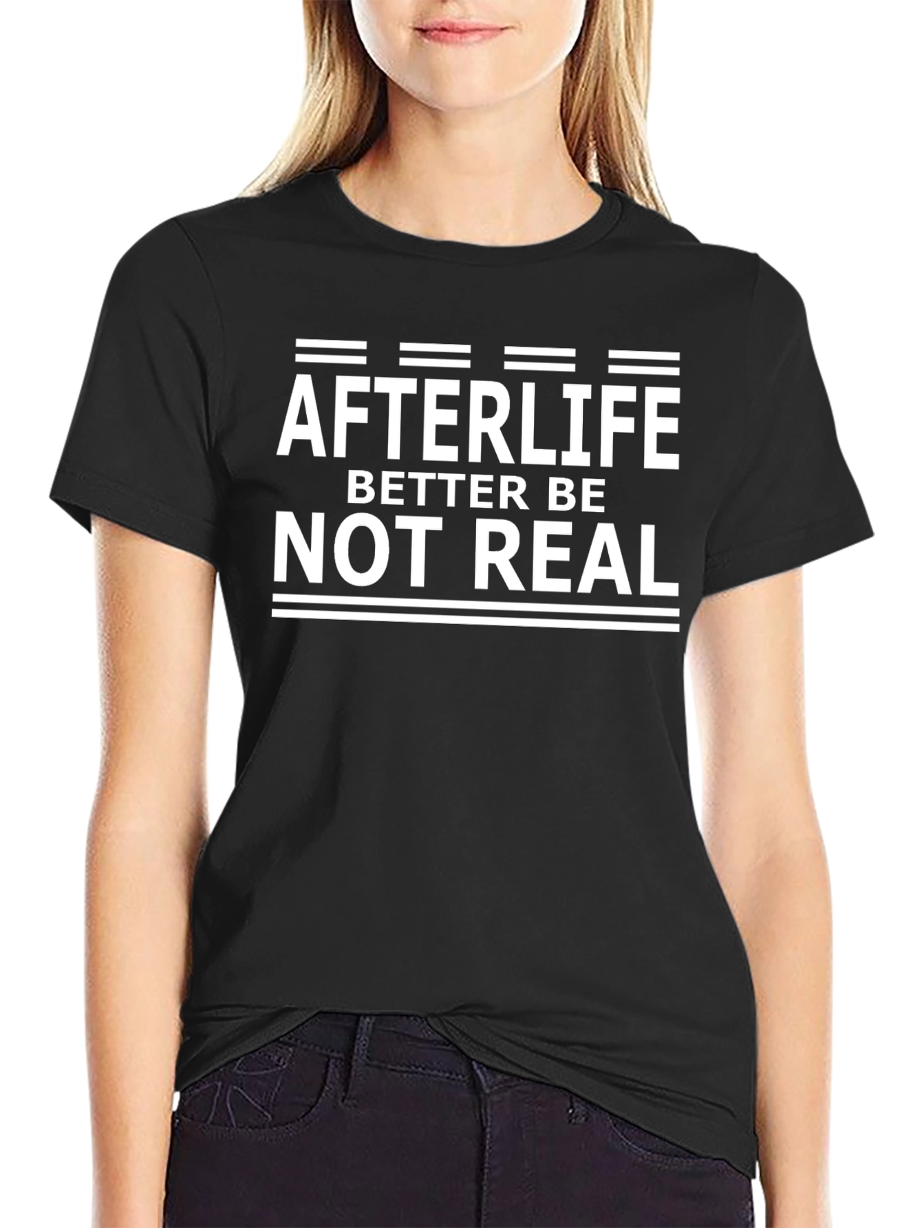 Black Afterlife Better Be Not Real Graphic T-Shirt view 2
