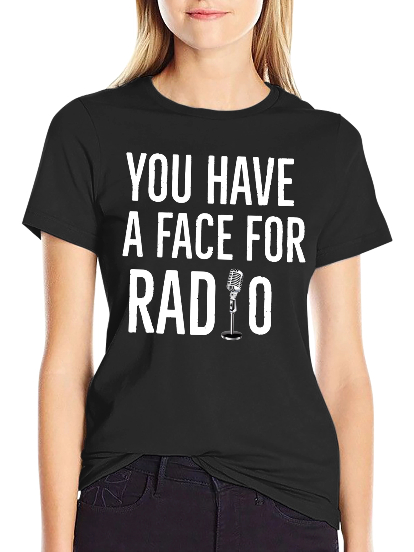 Black You Have A Face For Radio Humor T-Shirt view 2