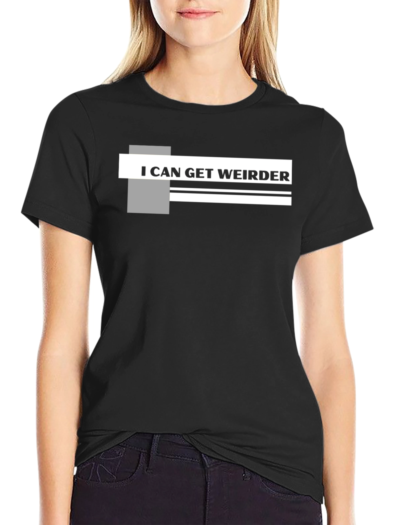 Black I Can Get Weirder Graphic T-Shirt view 2