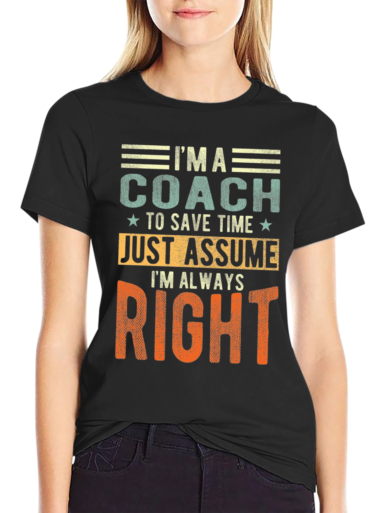 Black Coach - Just Assume I'm Always Right T-Shirt view 2