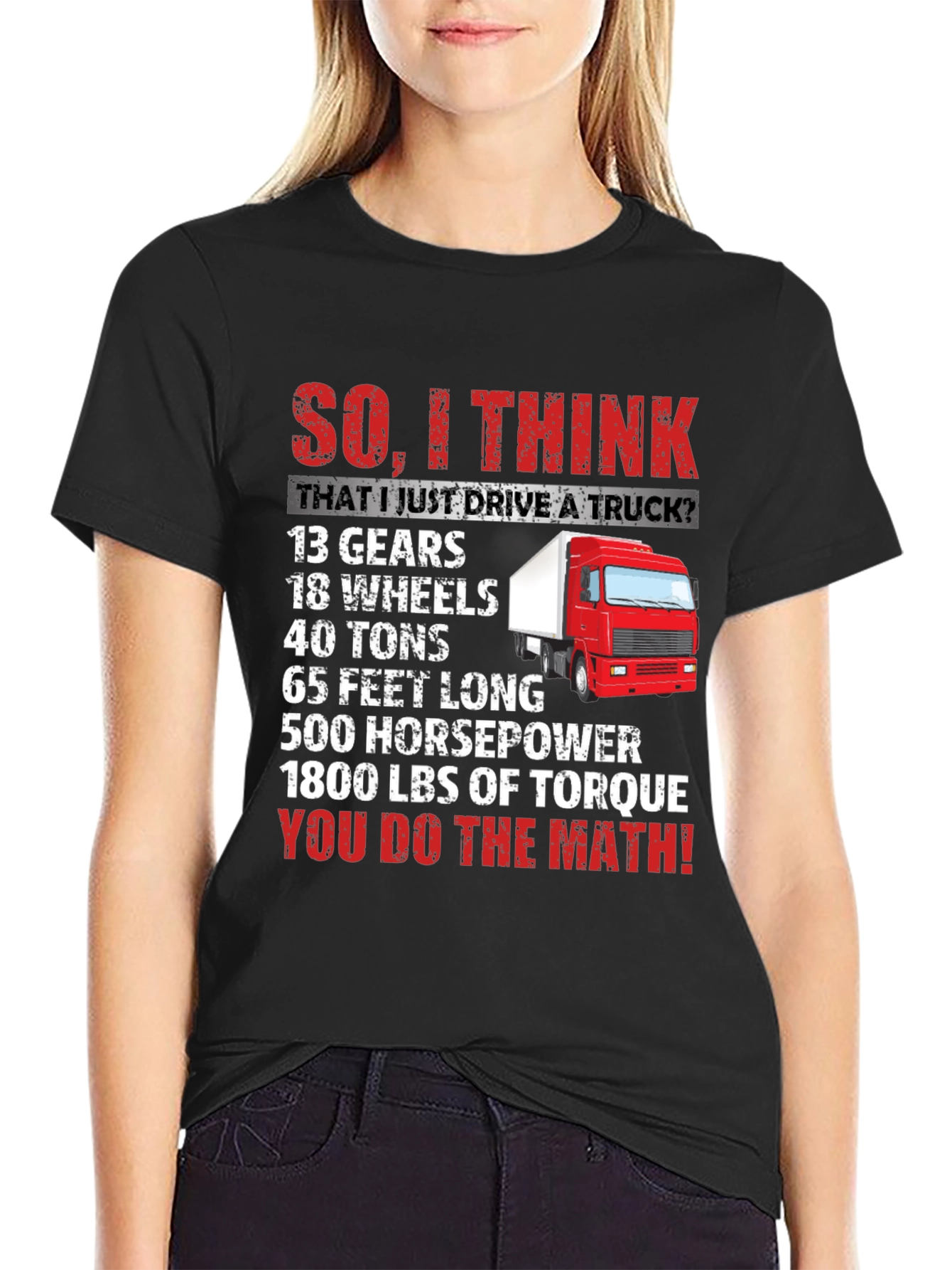 Black Truck Driver Humor T-Shirt: You Do The Math! view 2