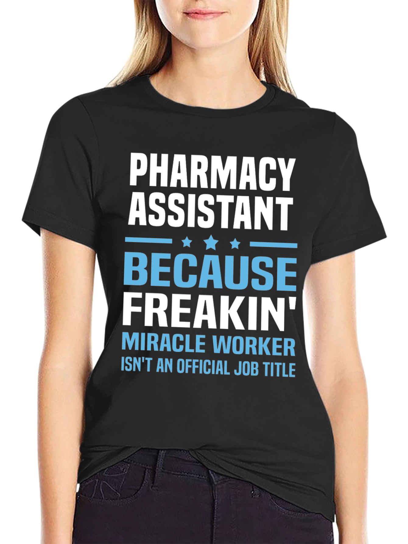 Black Pharmacy Assistant Freakin' Miracle Worker T-Shirt view 2