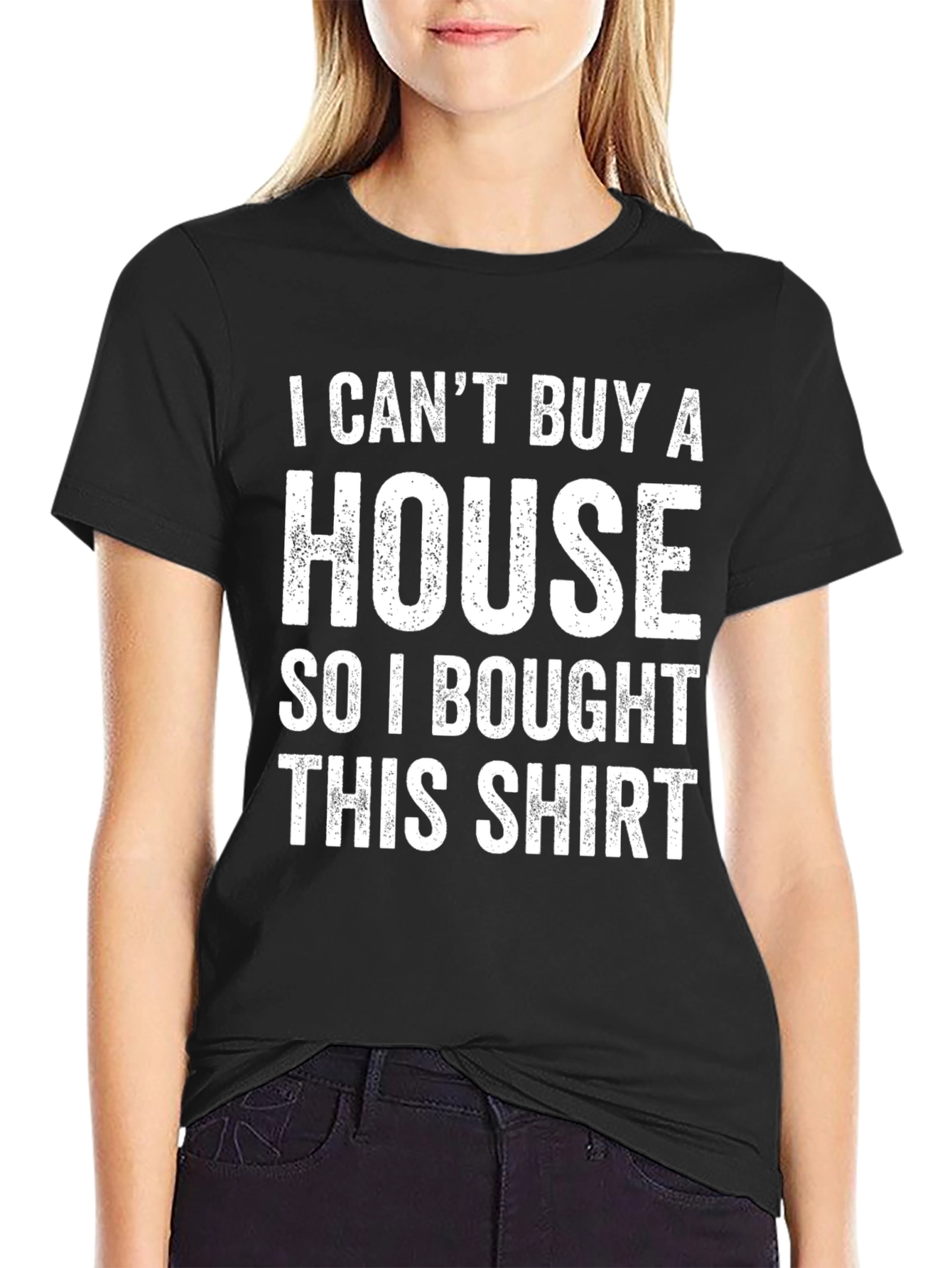 Black Funny "I Can't Buy A House" Graphic T-Shirt view 2