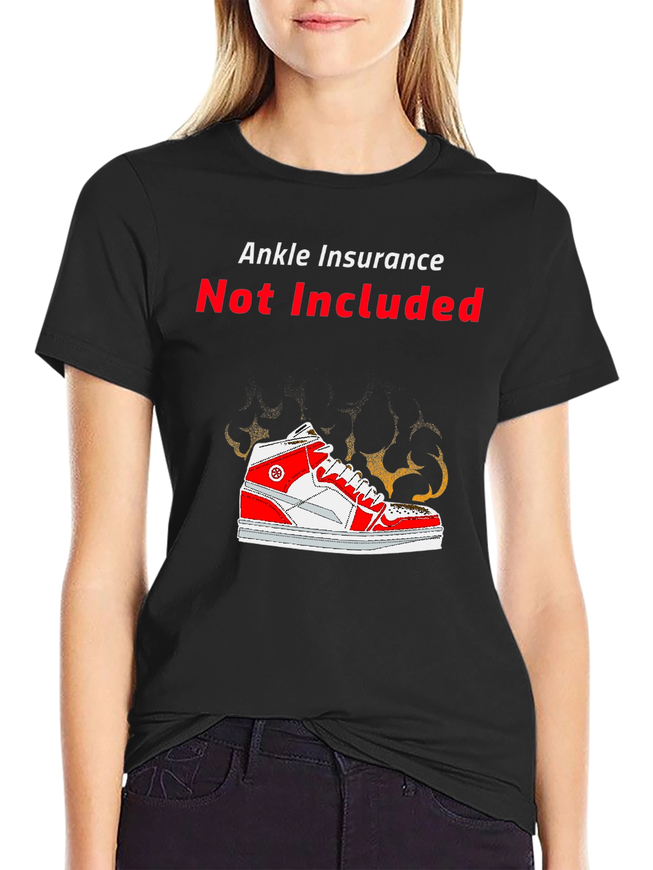 Black Ankle Insurance Not Included Novelty T-Shirt view 2