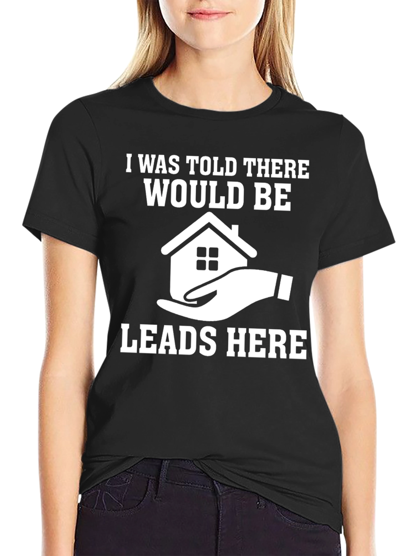 Black Real Estate Leads T-Shirt - Funny Realtor Gift view 2
