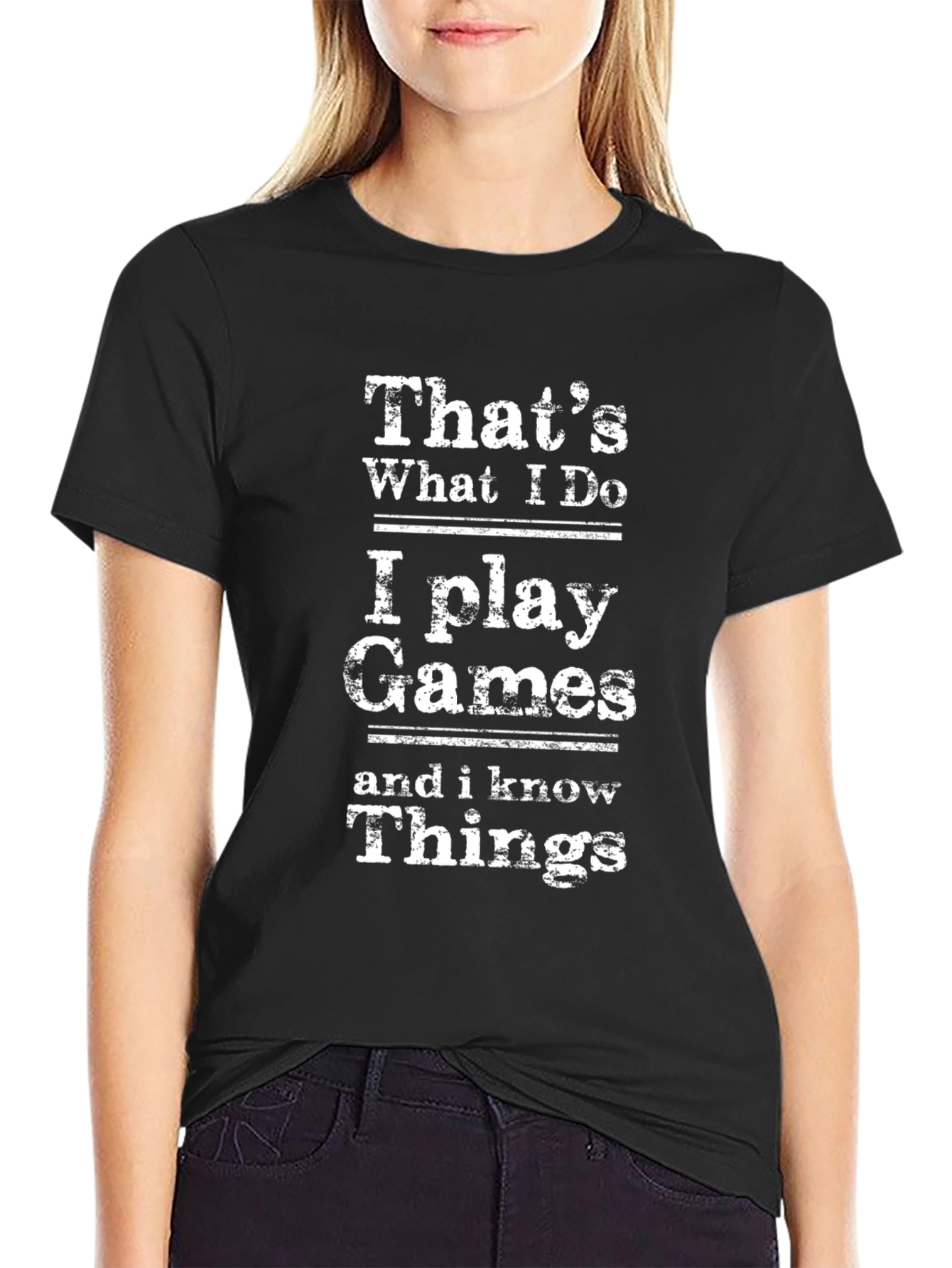 I Play Games and I Know Things Graphic Tee - 2