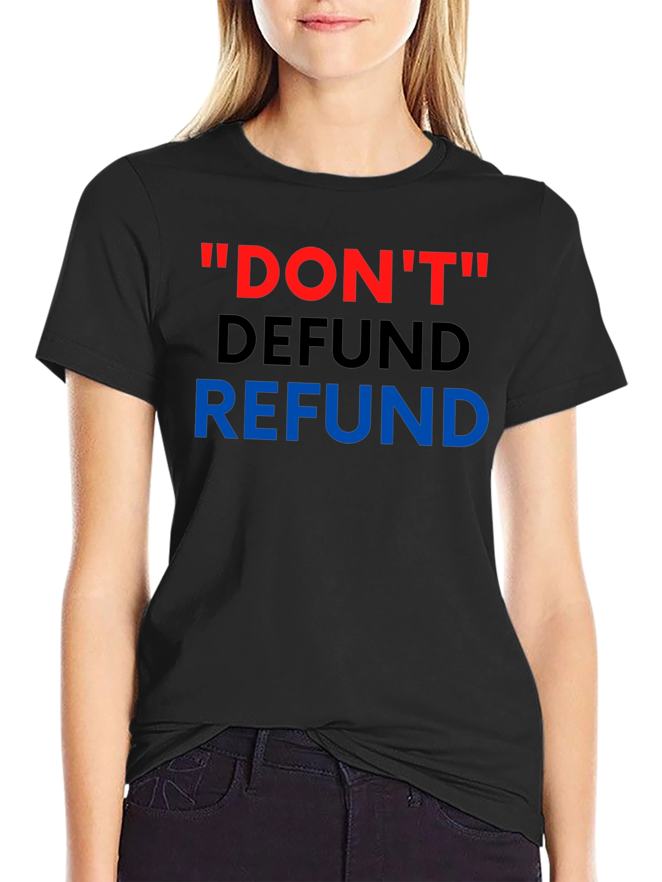 Black Don't Defund Refund T-Shirt view 2