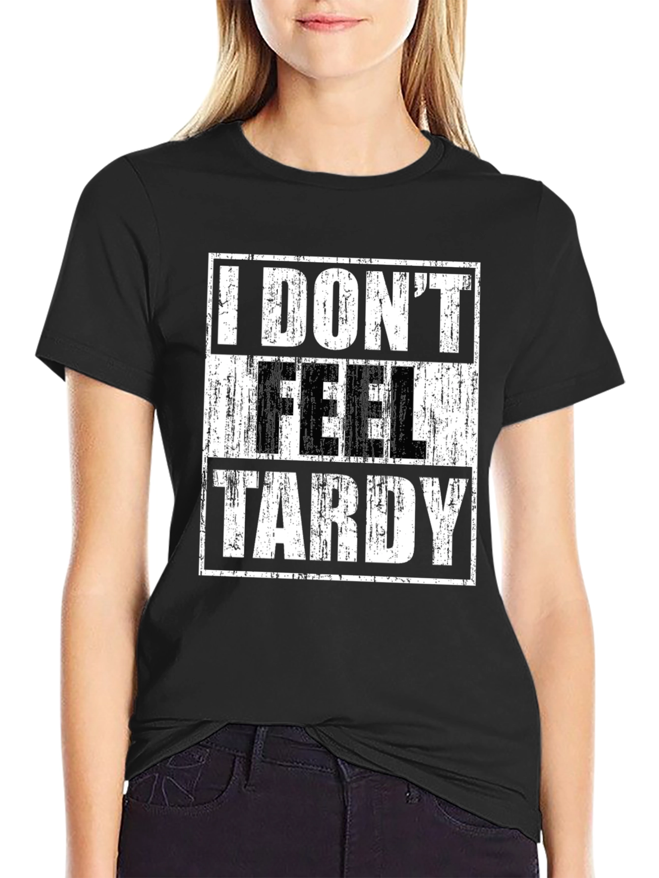 Black I DON'T FEEL TARDY Graphic T-Shirt view 2