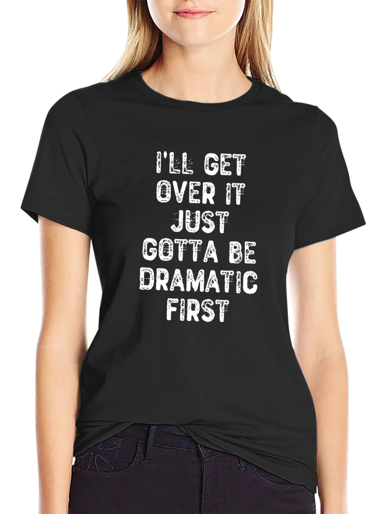 Black Funny Dramatic First T-Shirt - Soft Cotton Tee view 2