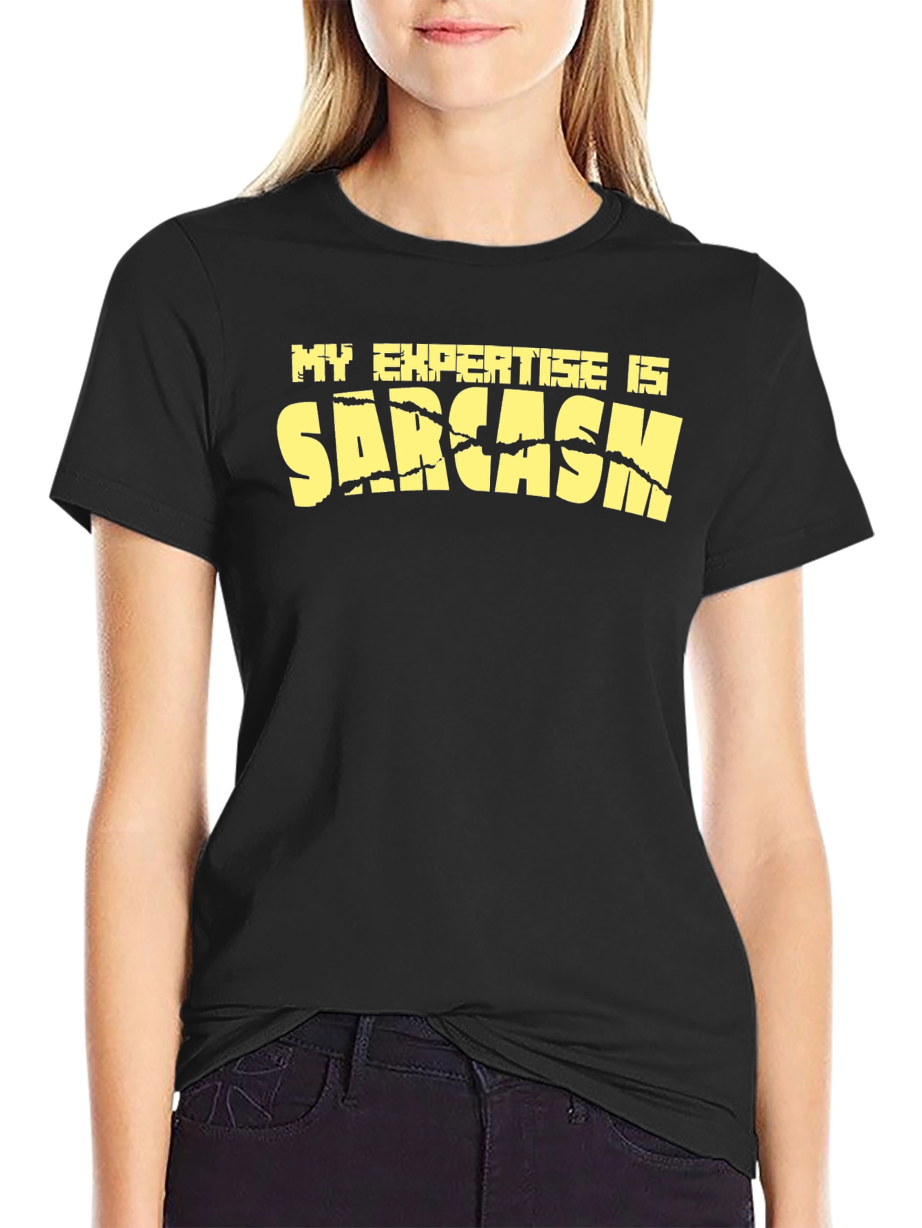 Black Sarcasm T-Shirt - My Expertise Is Tee view 2