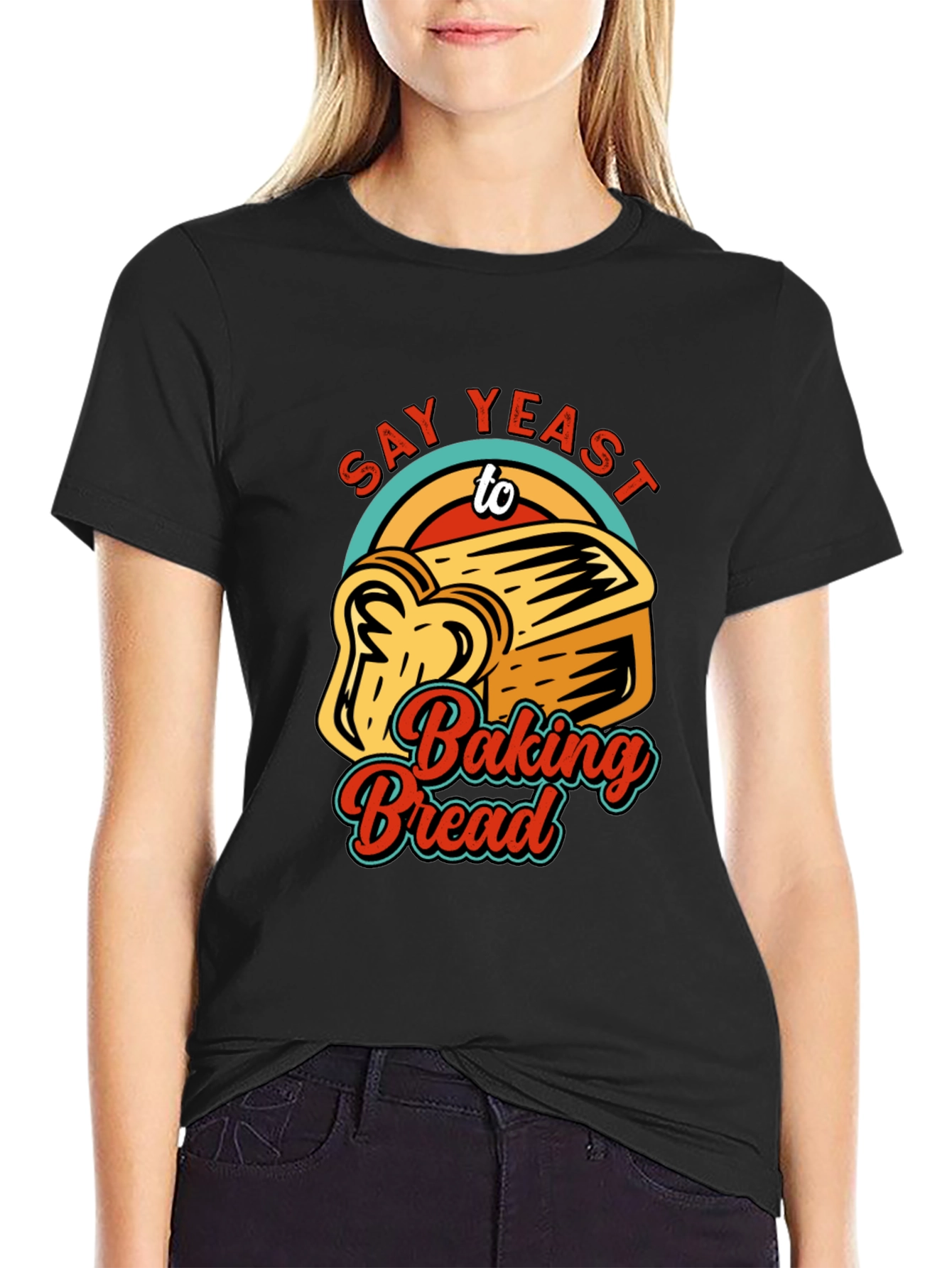 Black Say Yeast To Baking Bread T-Shirt view 2
