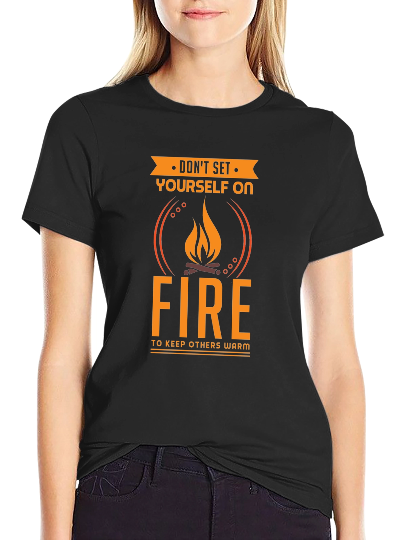 Black Don't Set Yourself On Fire Funny T-Shirt view 2