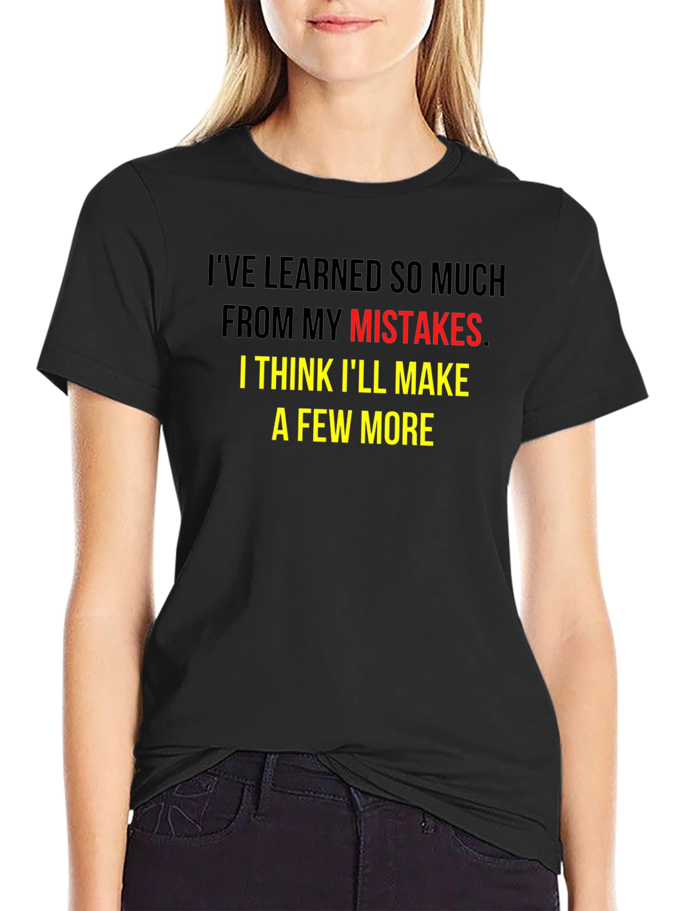 Black Funny Mistake Humor T-Shirt - Learning Experience view 2