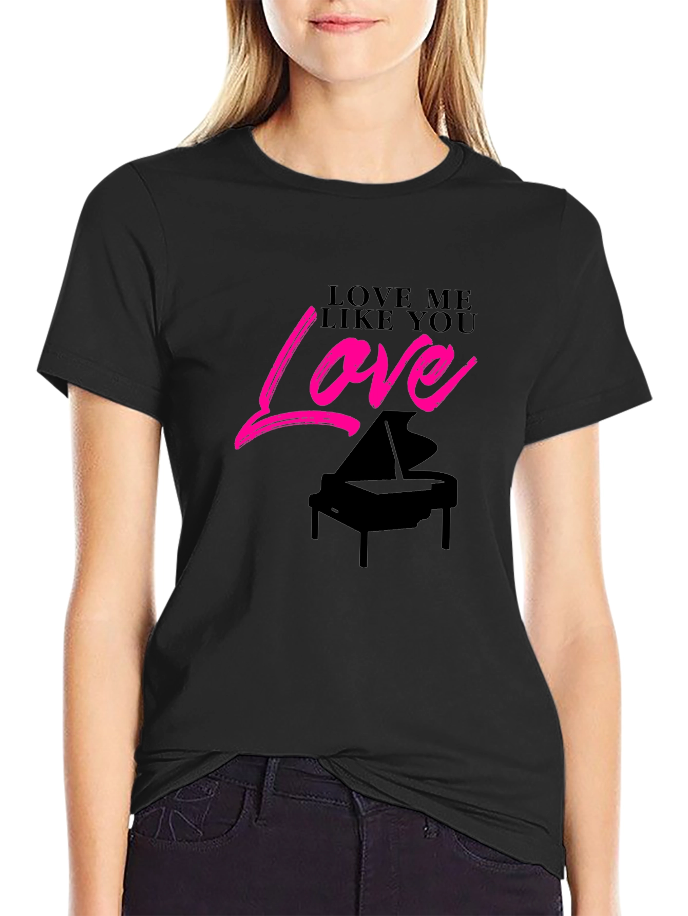 Black Love Me Like You Love Piano Black T-Shirt view 2