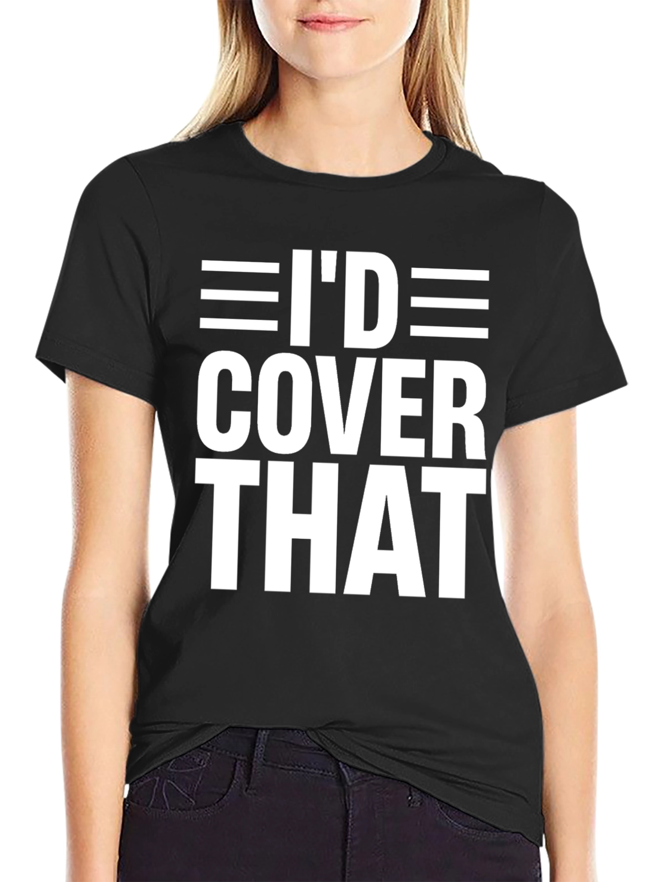 Black I'd Cover That T-Shirt Funny Offensive Adult Humor Tee view 2