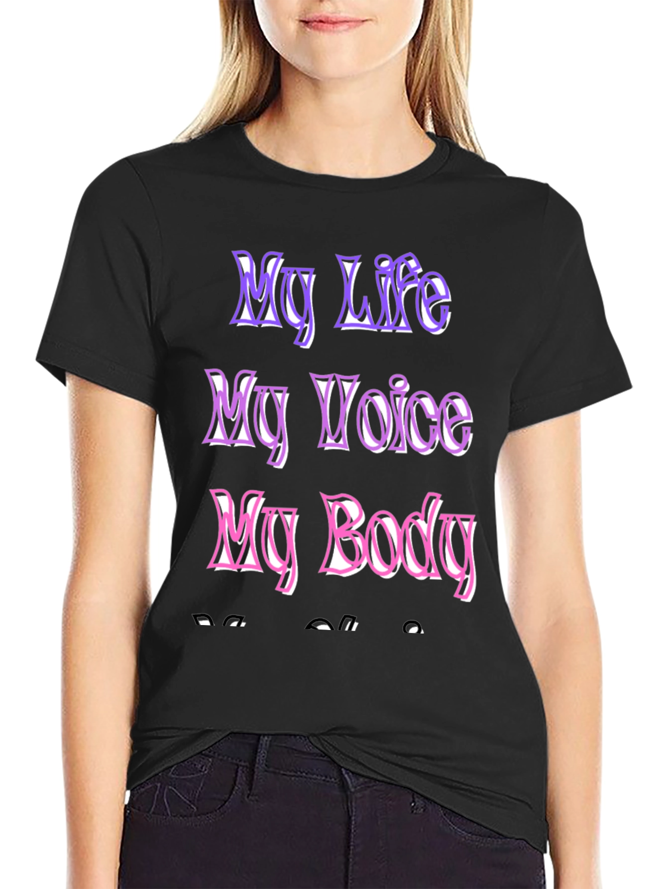My Life My Voice My Body Black T-Shirt - 2