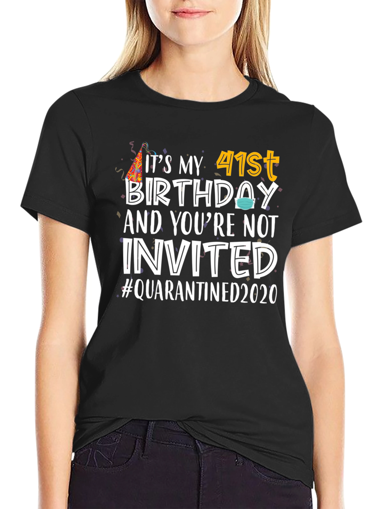Black It's My 41st Birthday Quarantined 2020 T-Shirt view 2