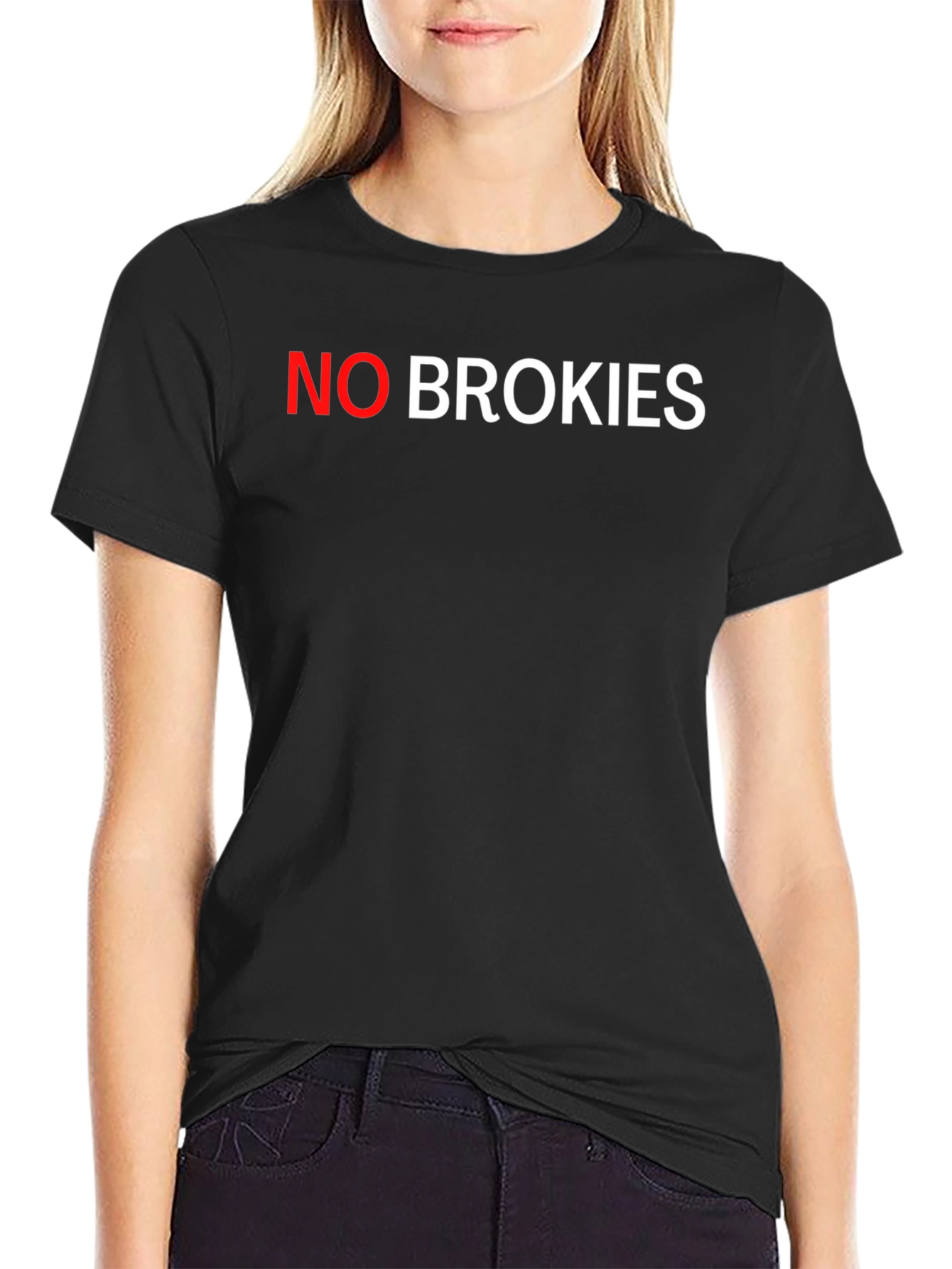 Black No Brokies Black T-Shirt view 2