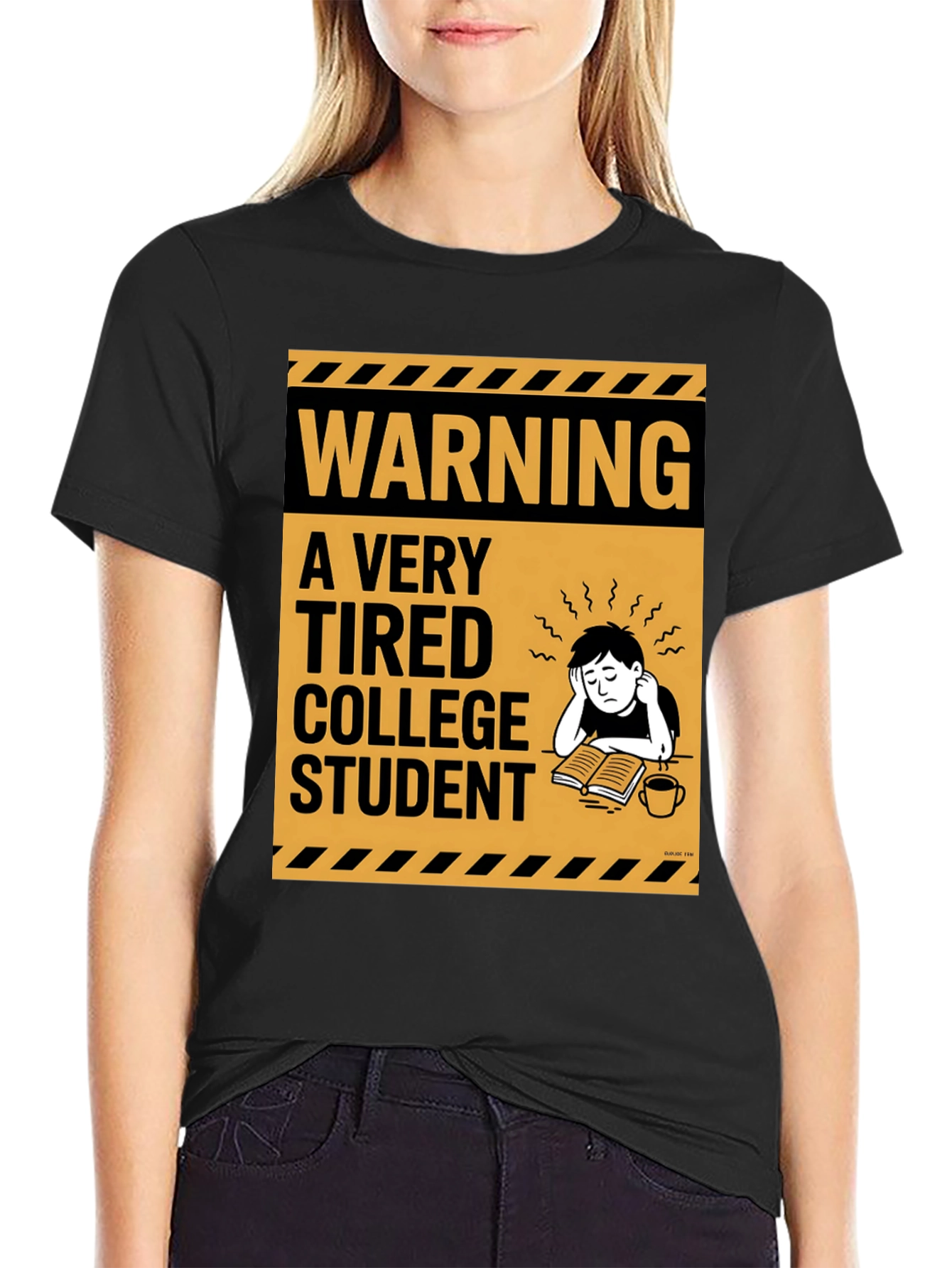 Warning: Tired College Student Black T-Shirt - 2