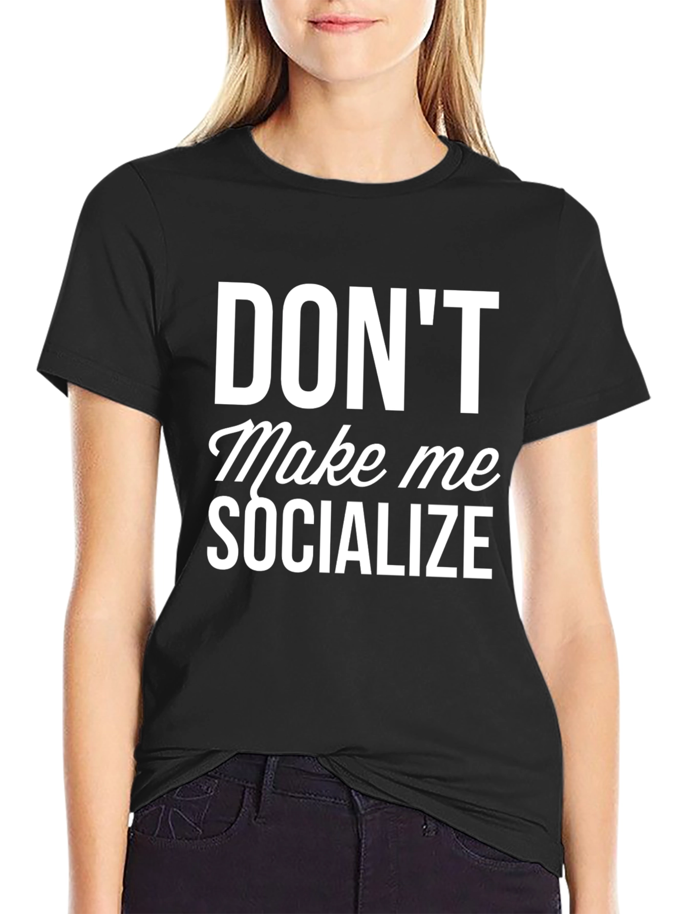 Black Don't Make Me Socialize Funny Graphic T-Shirt view 2
