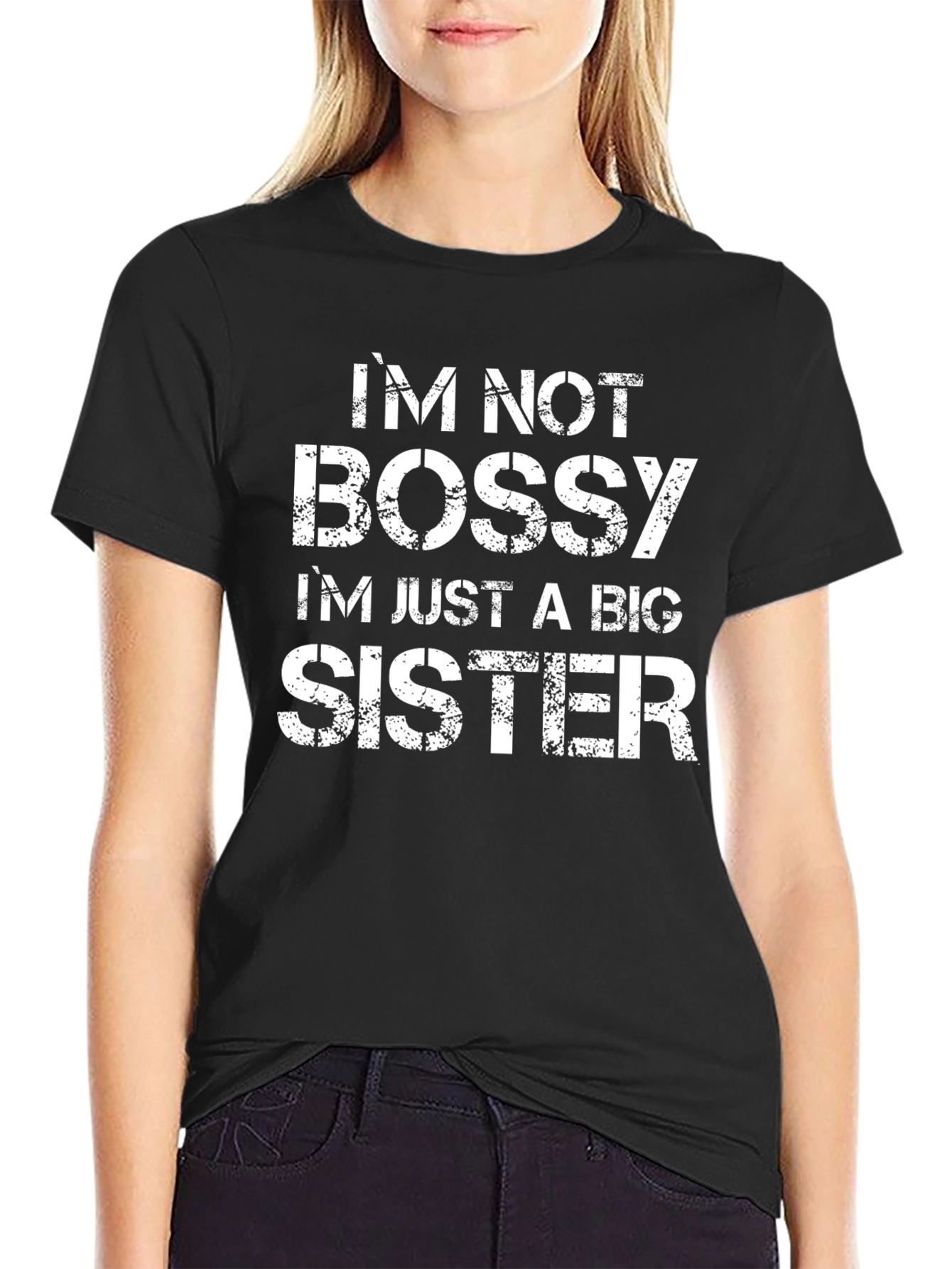 Black I'm Not Bossy I'm Just A Big Sister Funny T-Shirt view 2