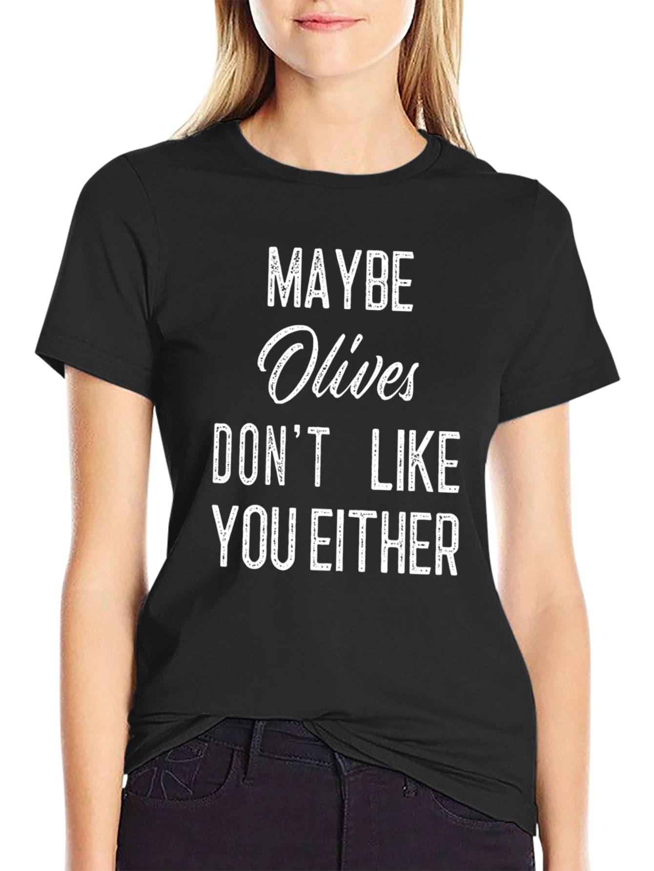 Black Maybe Olives Don't Like You Either T-Shirt view 2