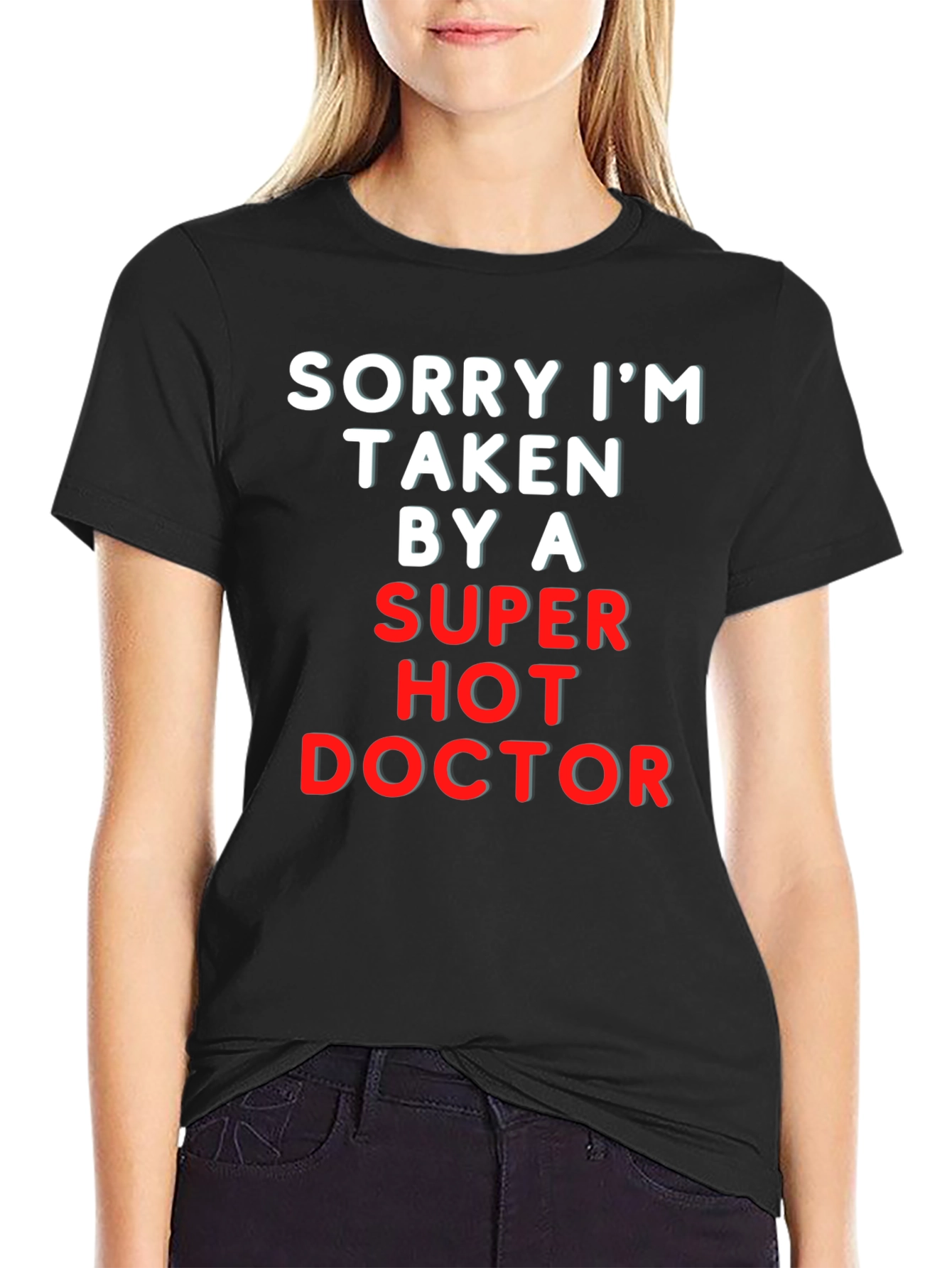 Black Sorry I'm Taken By A Super Hot Doctor Tee view 2