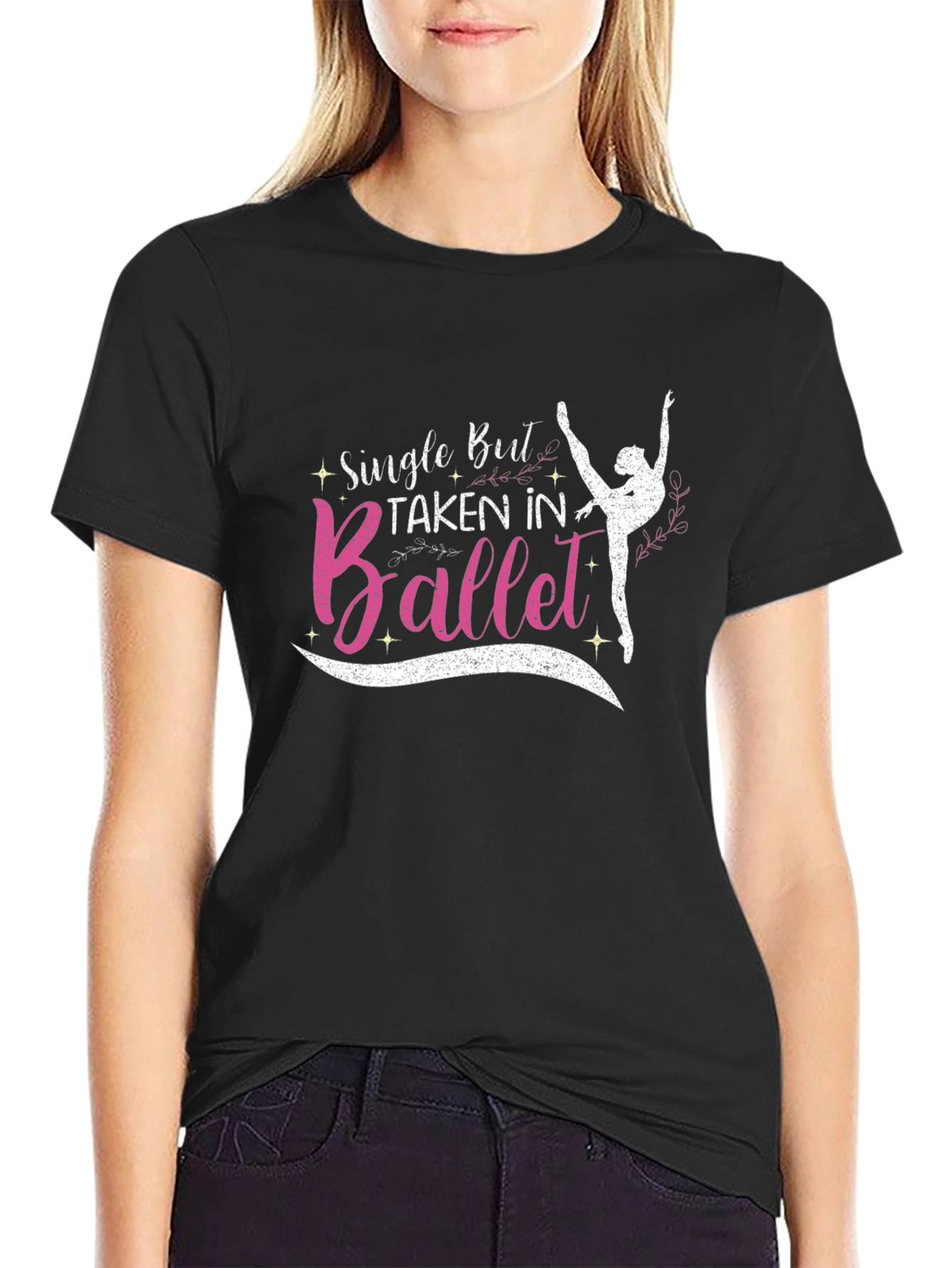 Black Single But Taken In Ballet T-Shirt view 2