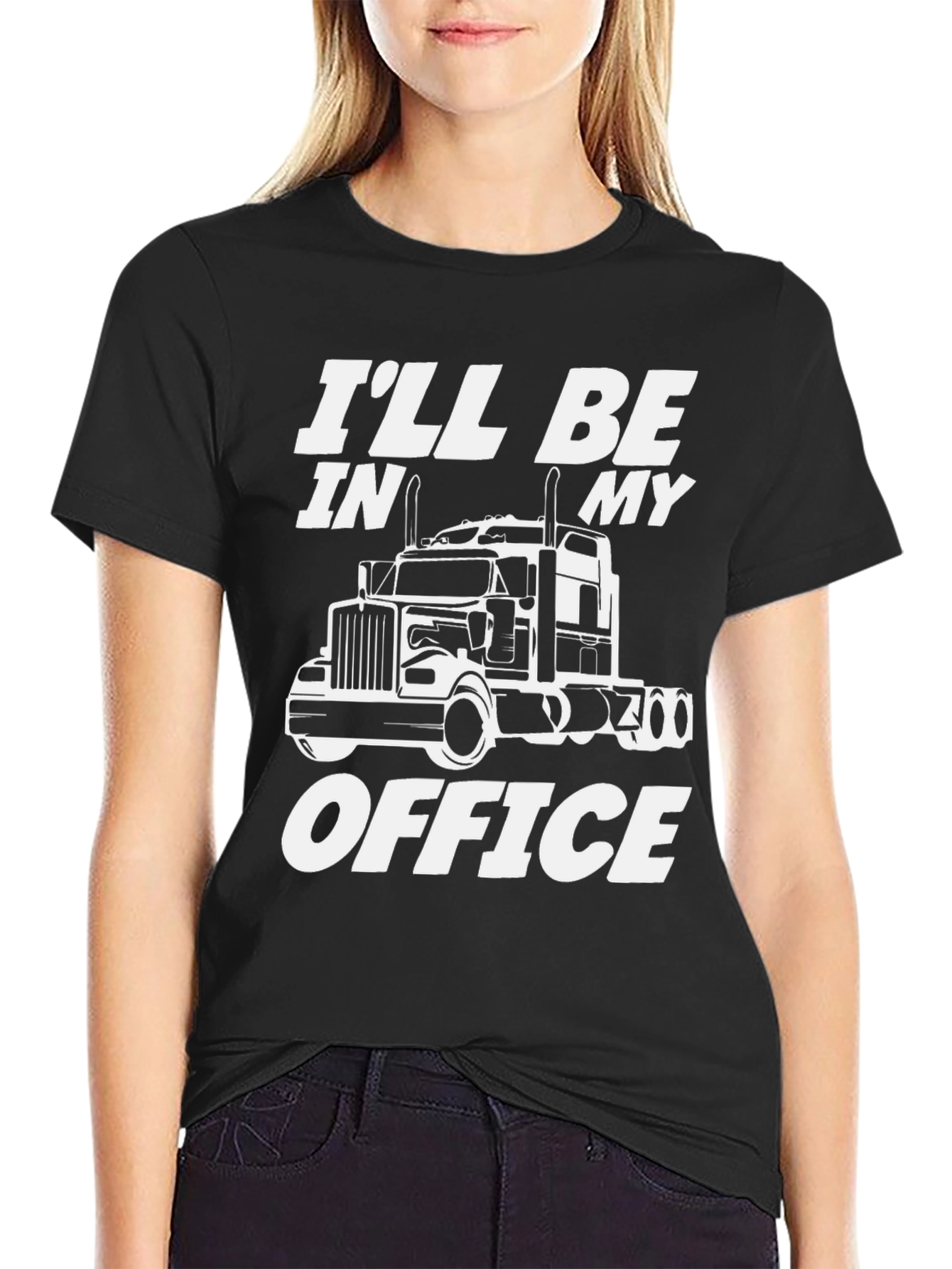 Trucker T-Shirt - I'll Be in My Office - 2