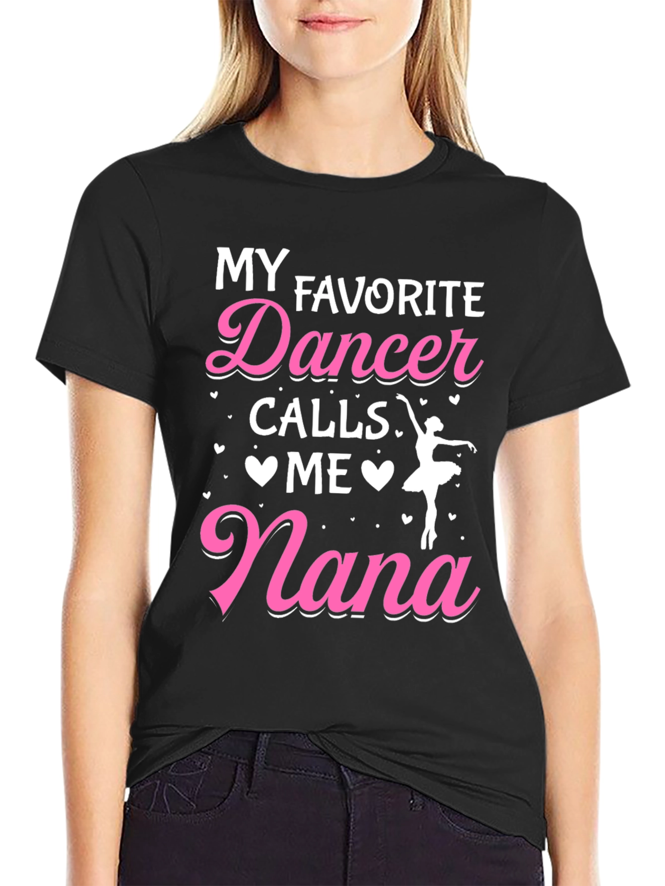 Black My Favorite Dancer Calls Me Nana Graphic Tee view 2