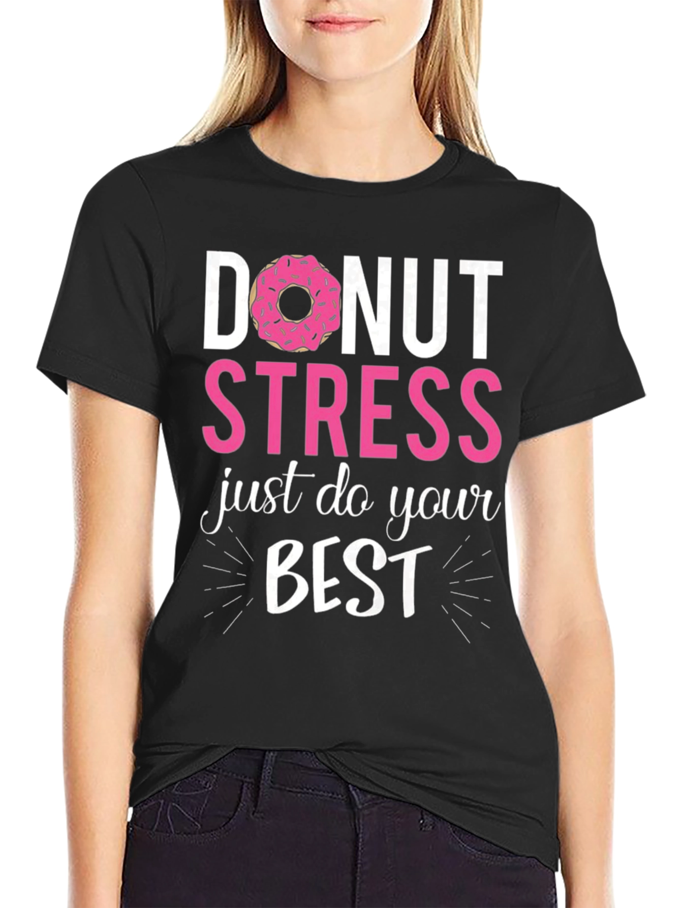Black Donut Stress Just Do Your Best Funny T-Shirt view 2