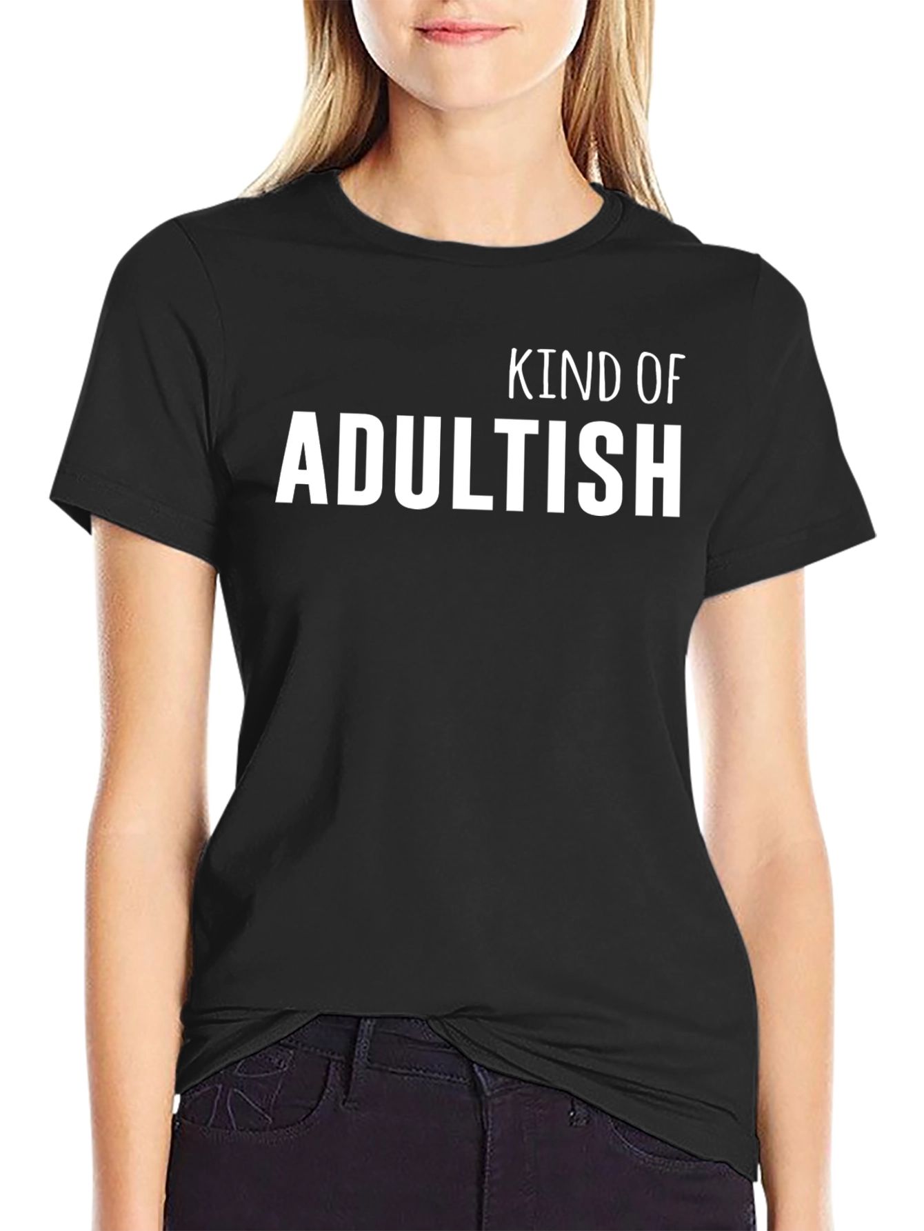 Black Kind Of Adultish Graphic Tee - Funny Slogan T-Shirt view 2