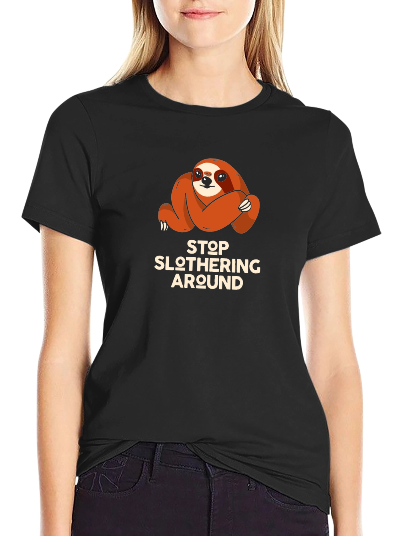 Black Stop Slothering Around Sloth T-Shirt view 2