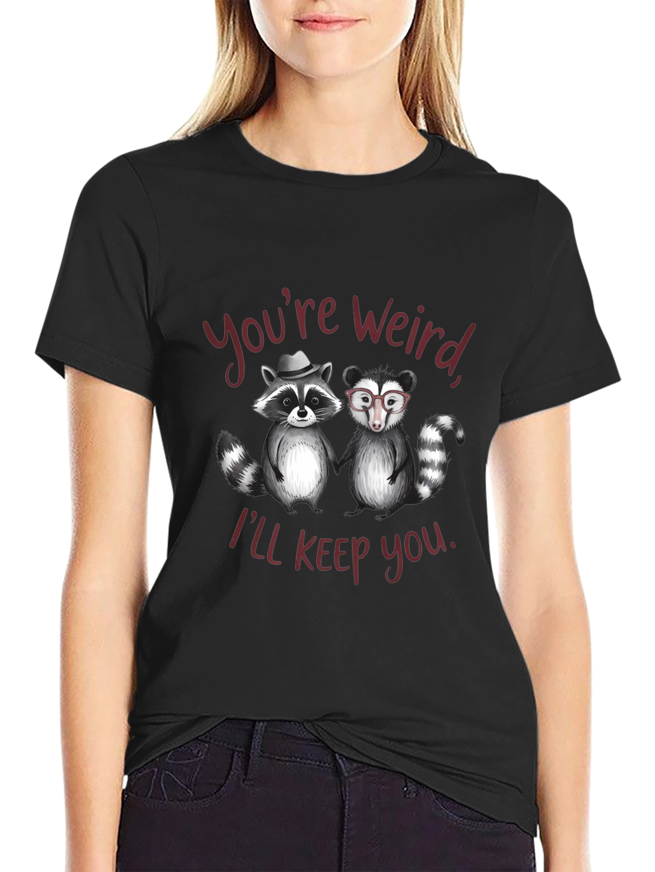 Black Funny Raccoon Graphic Tee - "You're Weird, I'll Keep You" view 2