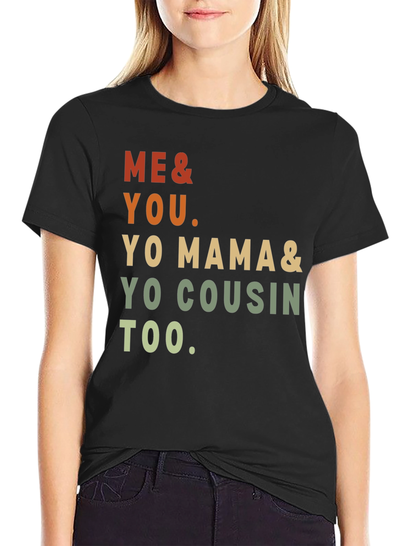 Black Me & You Tee - Yo Mama & Cousin Too - Retro Style view 2