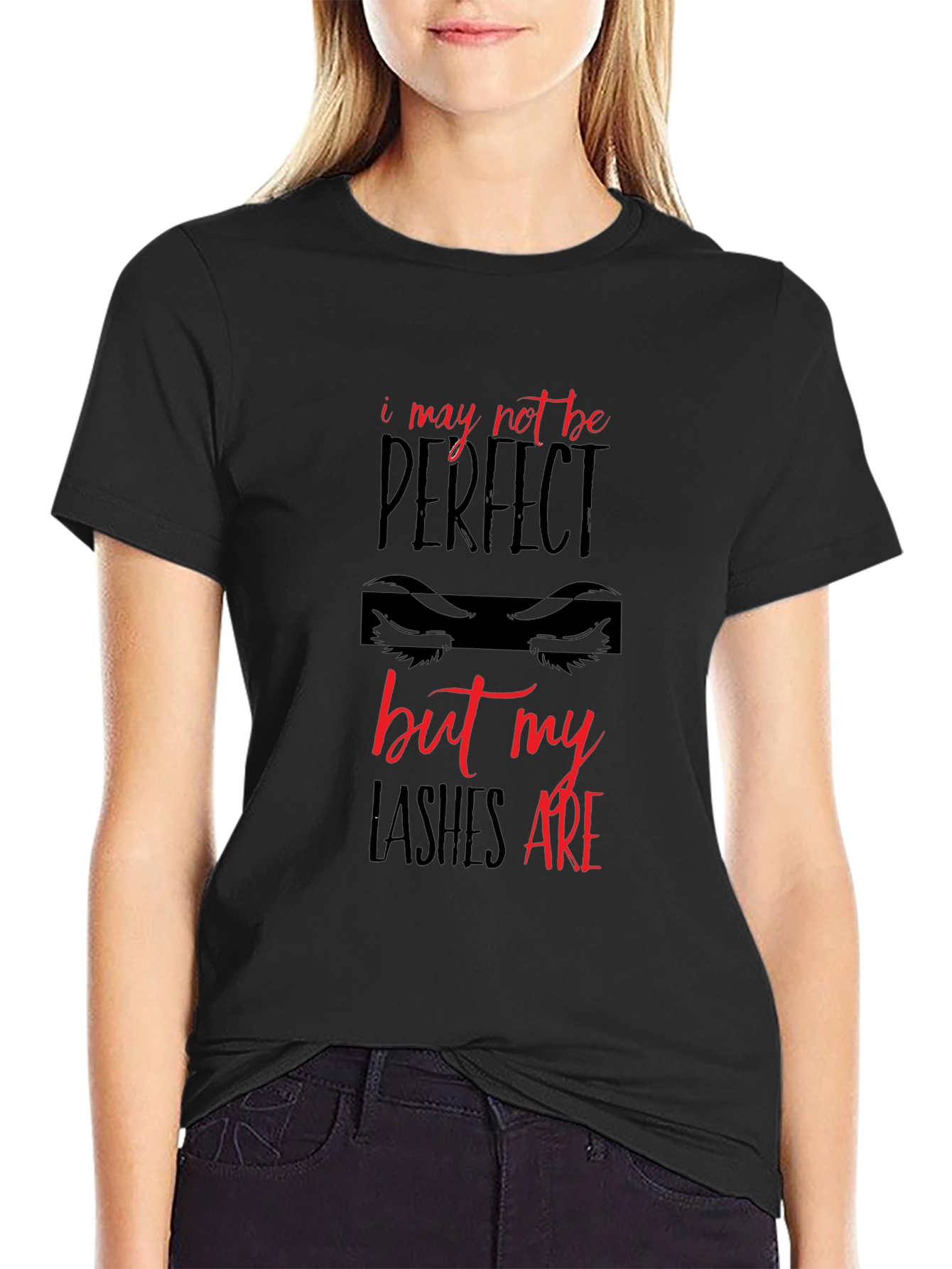 Black Lashes Are Perfect T-Shirt view 2