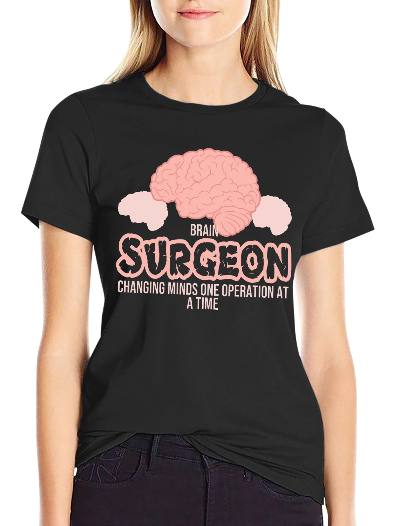 Black Brain Surgeon T-Shirt: Changing Minds One Operation At A Time view 2