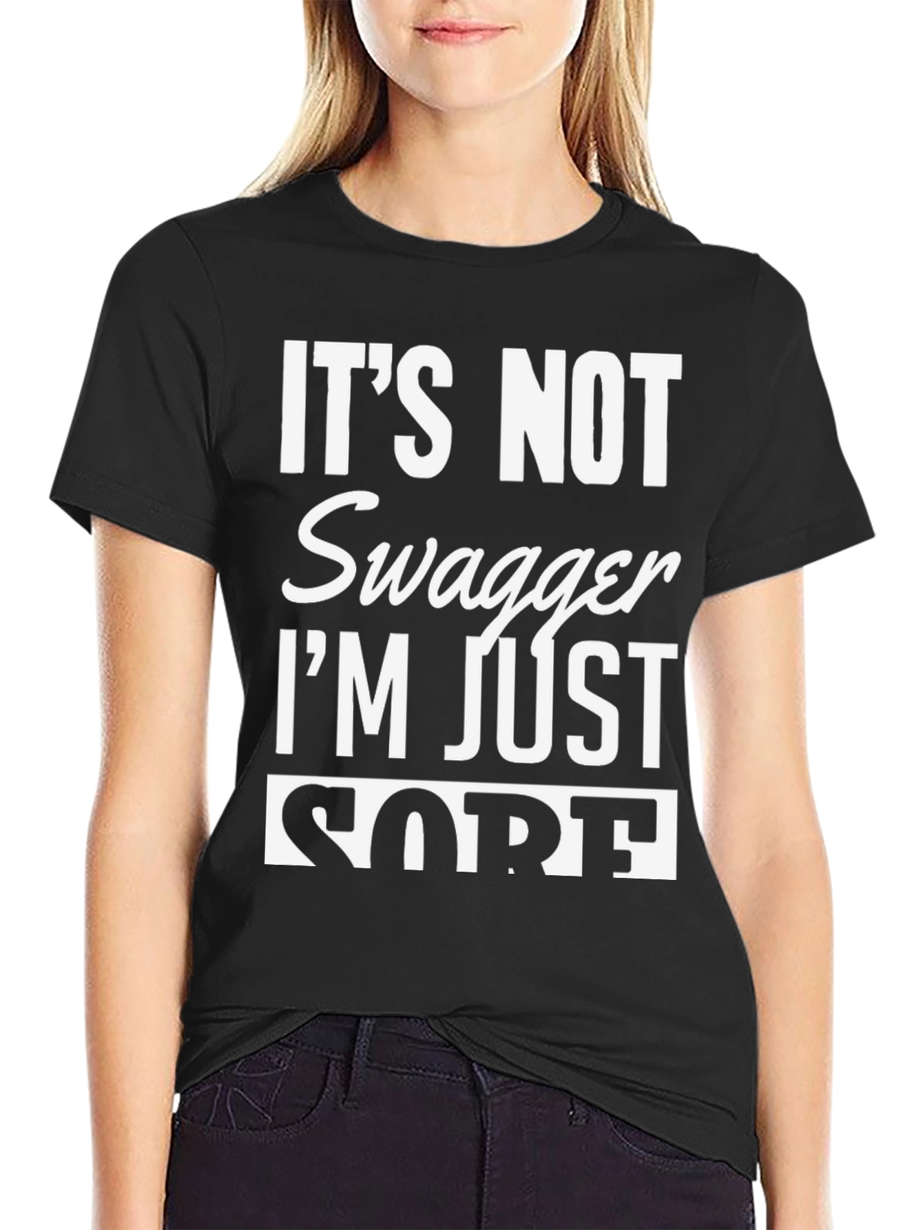 Black Funny "It's Not Swagger I'm Just Sore" Black T-Shirt view 2